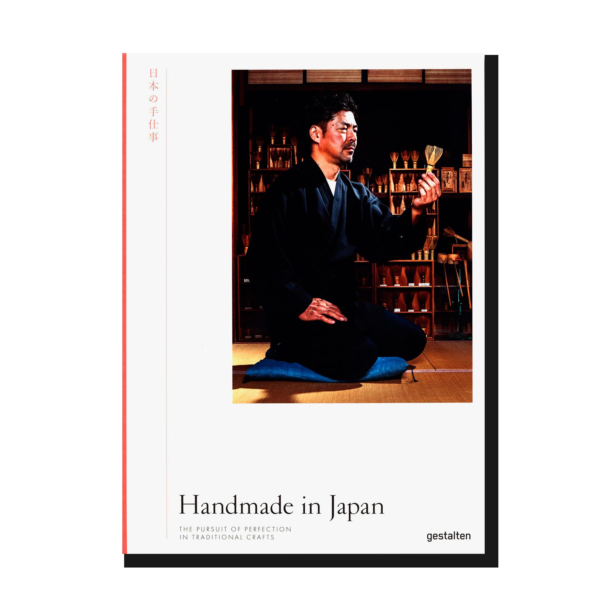 Handmade In Japan: The Pursuit of Perfection in Traditional Crafts