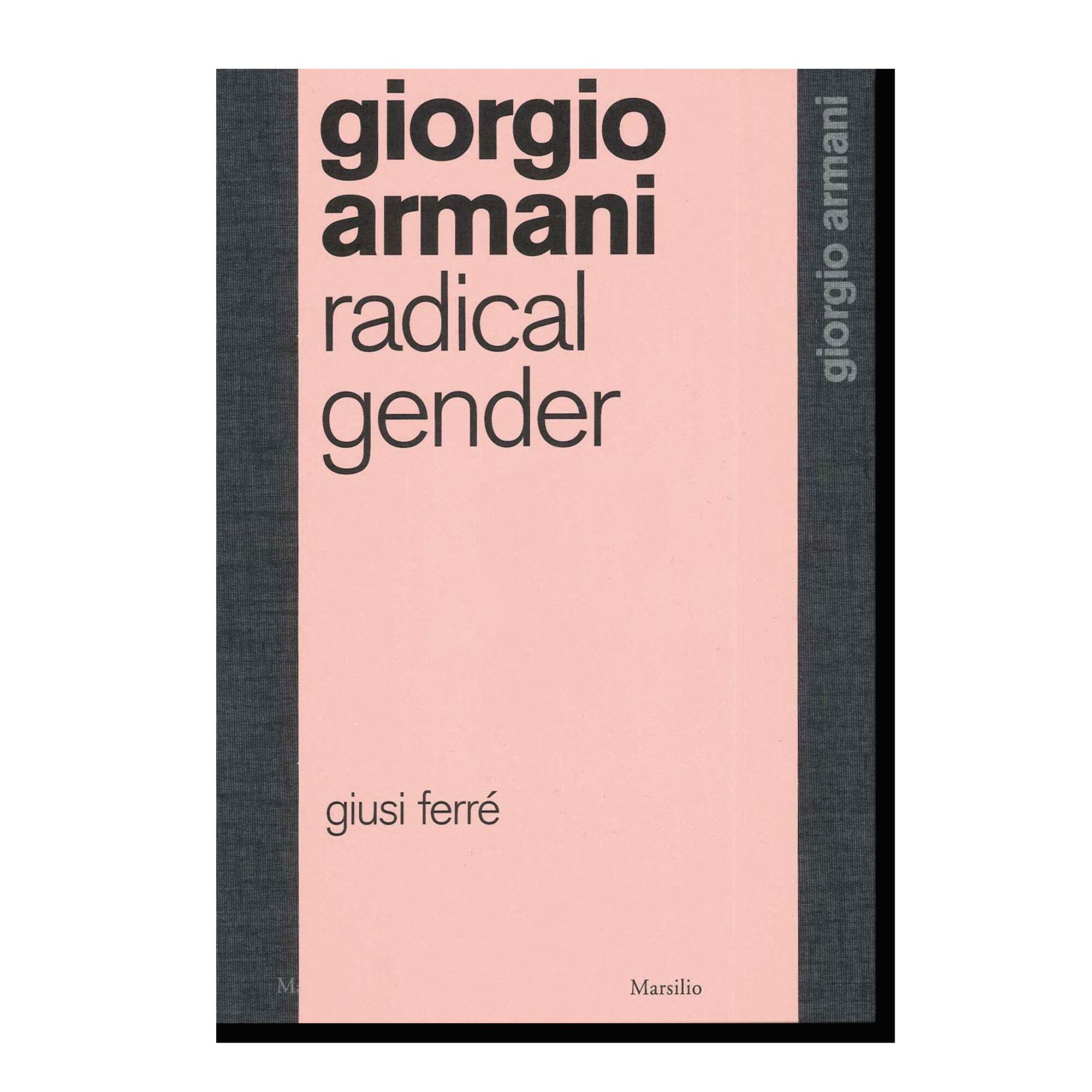 Giorgio Armani: Radical Gender