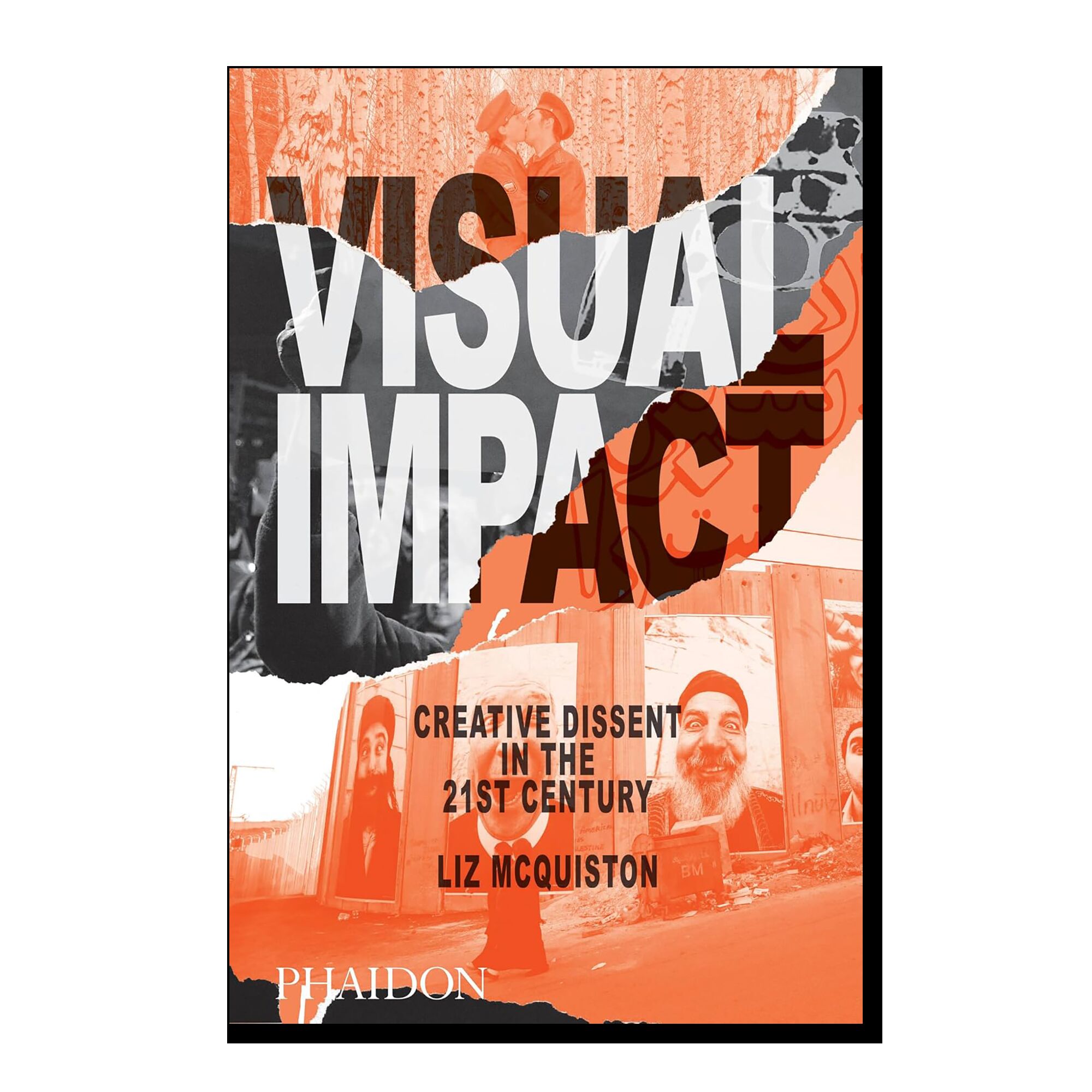 Visual Impact: Creative Dissent in the 21st Century