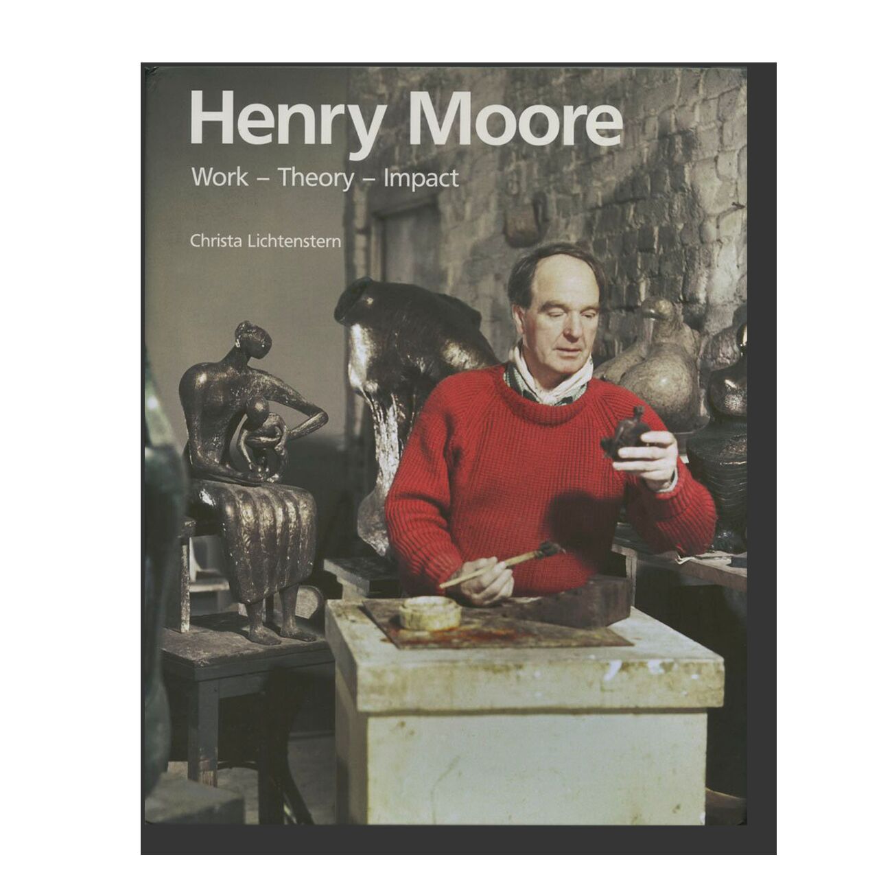 Henry Moore: Work, Theory, Reception
