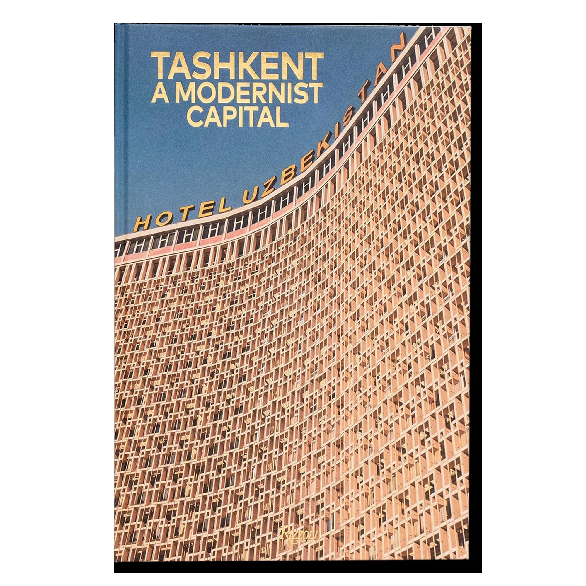 Tashkent: A Modernist Capital