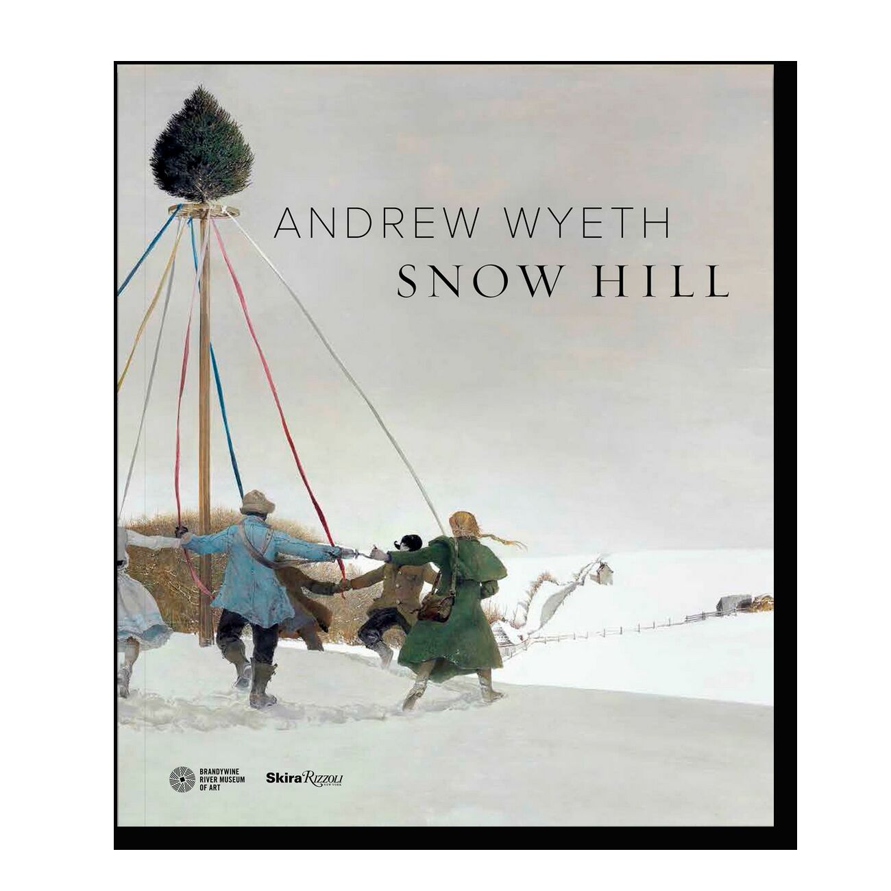 Andrew Wyeth: Snow Hill