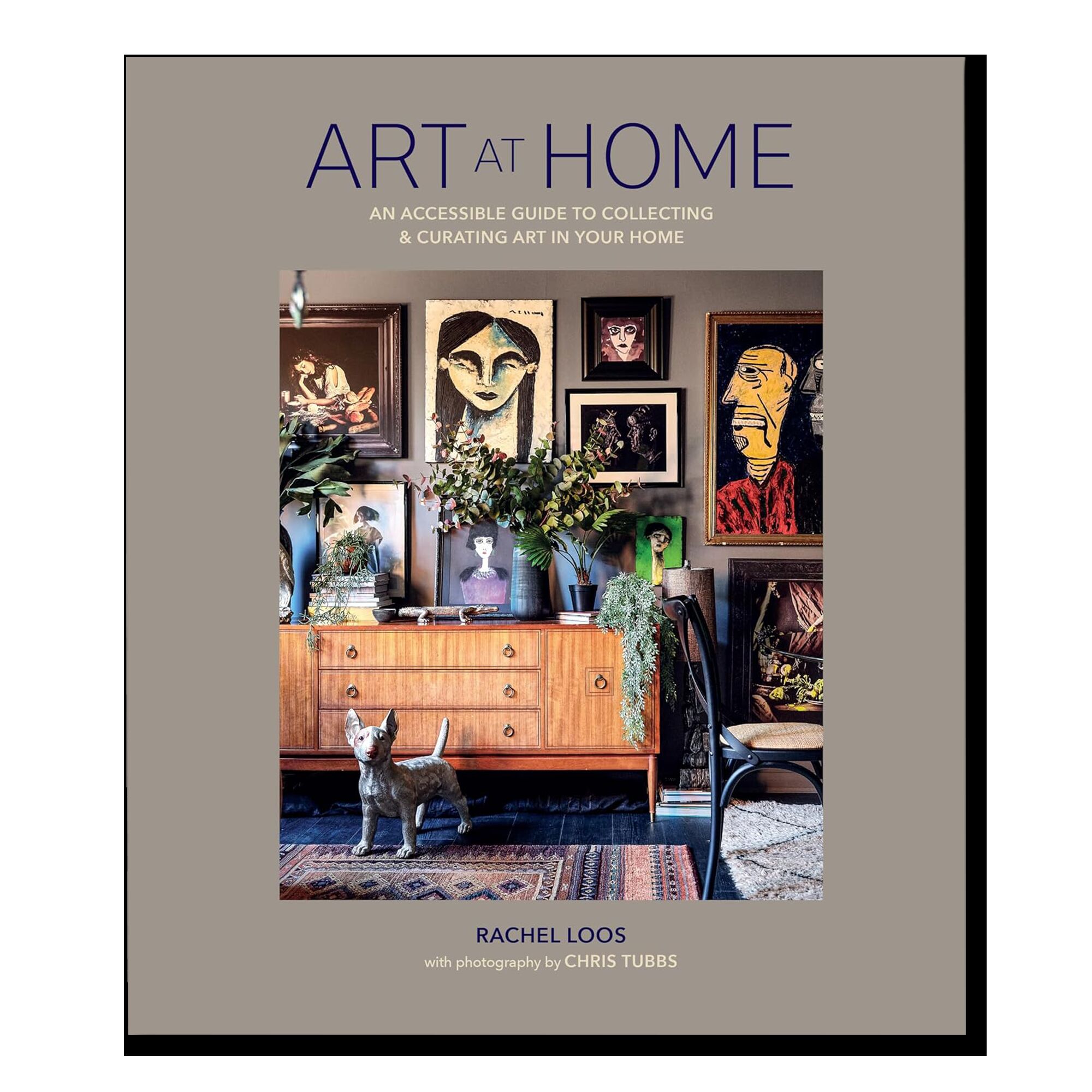 Art at Home: An accessible guide to collecting and curating art in your home