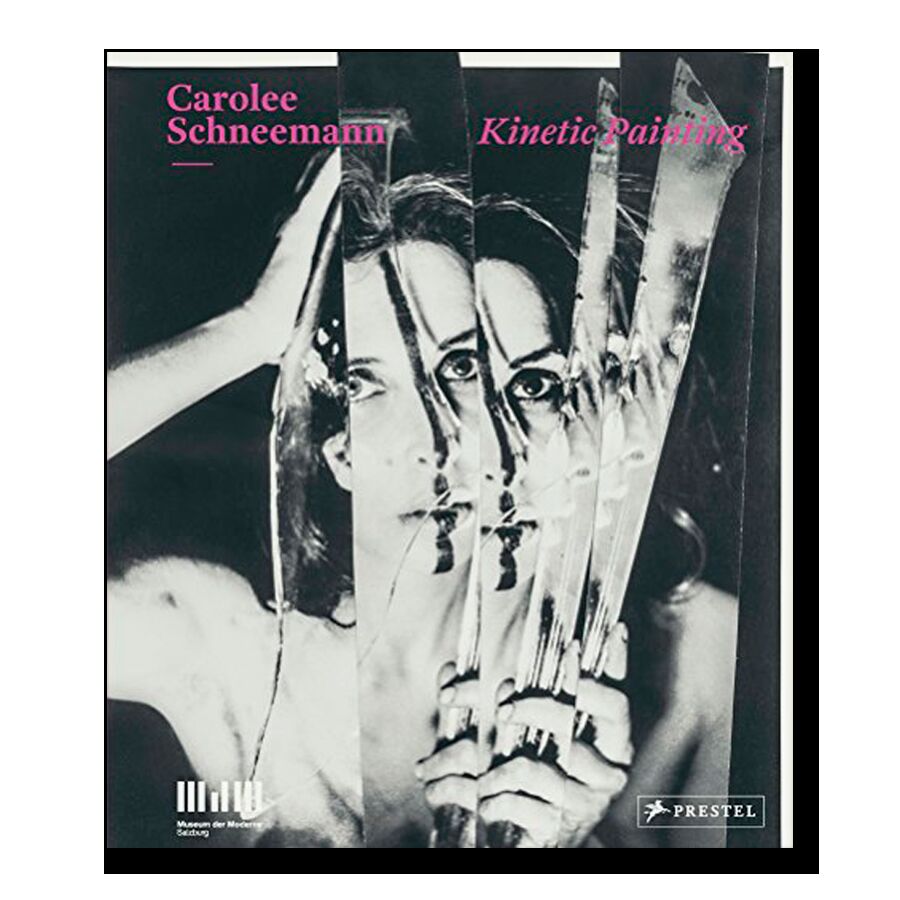Carolee Schneemann: Kinetic Painting