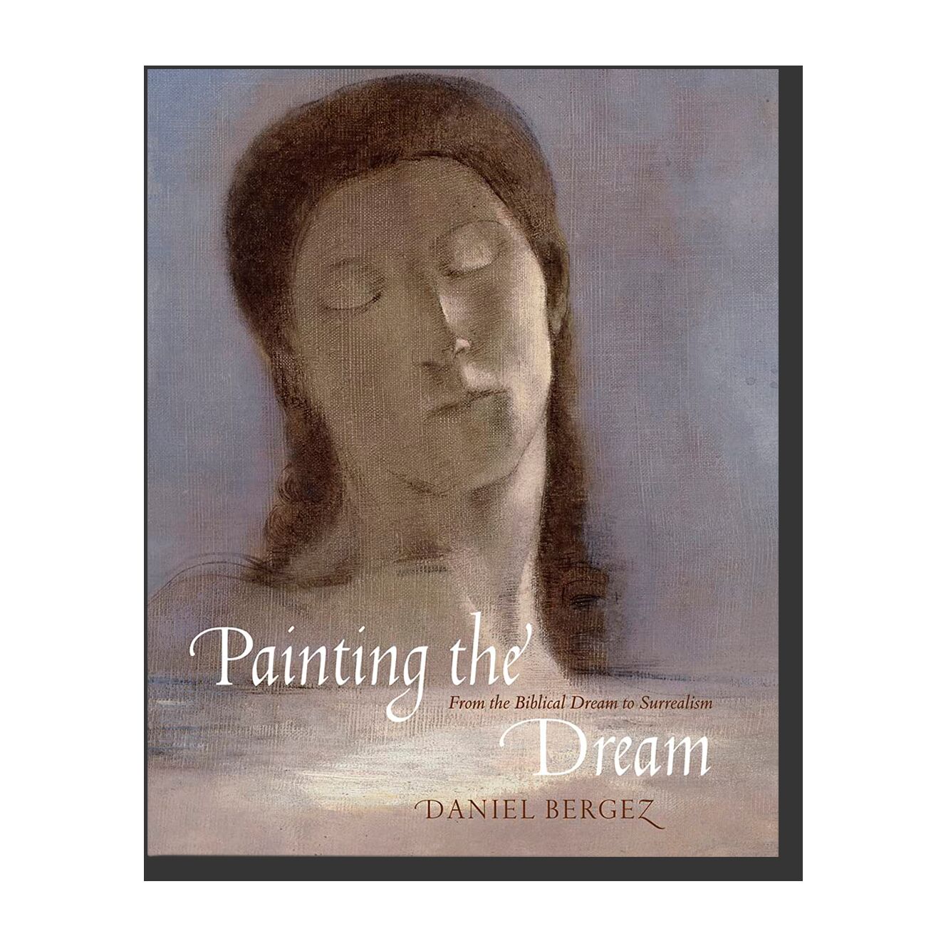 Painting the Dream: A History of Dreams in Art