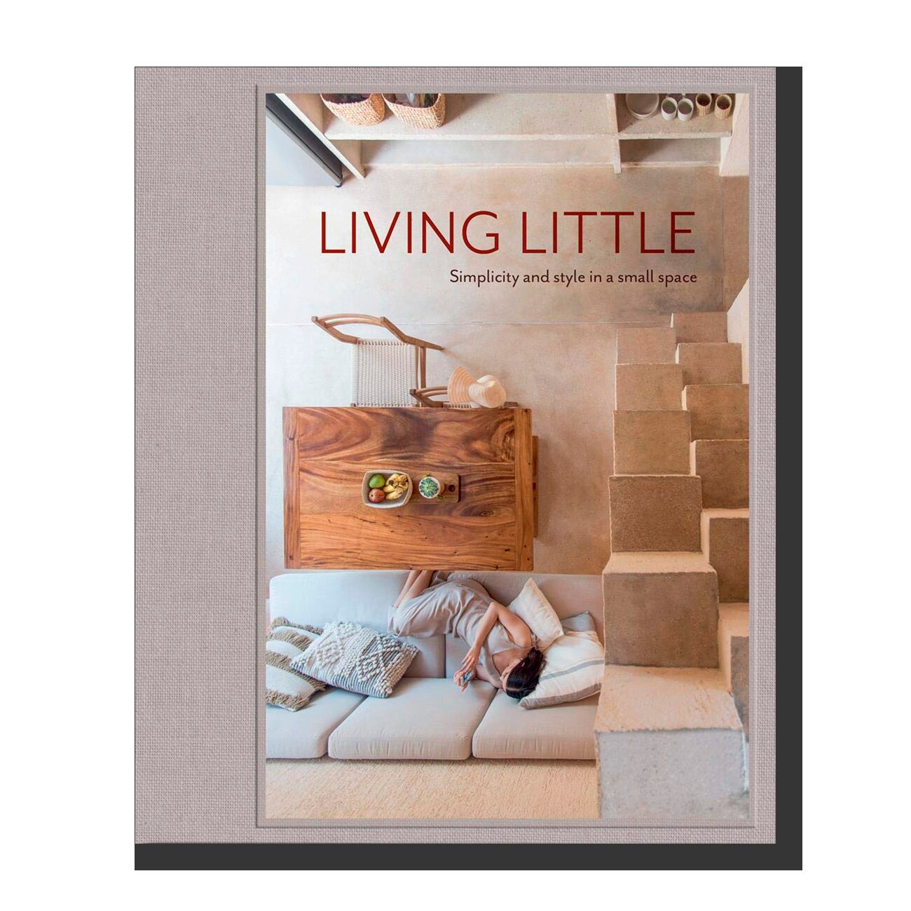 Living Little: Simplicity and style in a small space