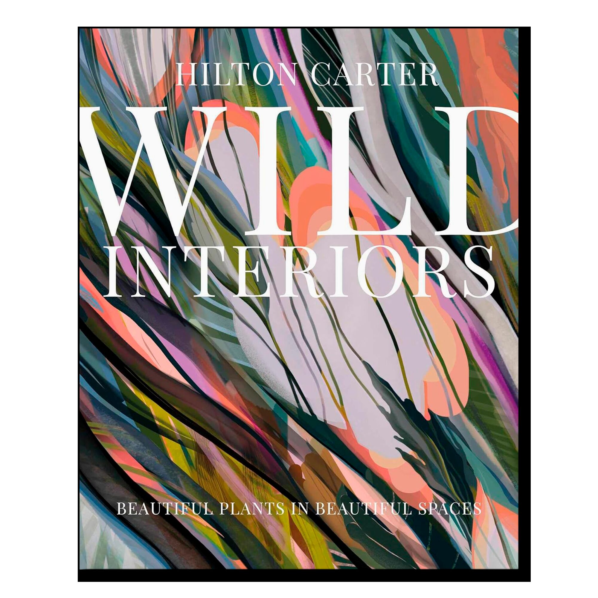 Wild Interiors: Beautiful plants in beautiful spaces