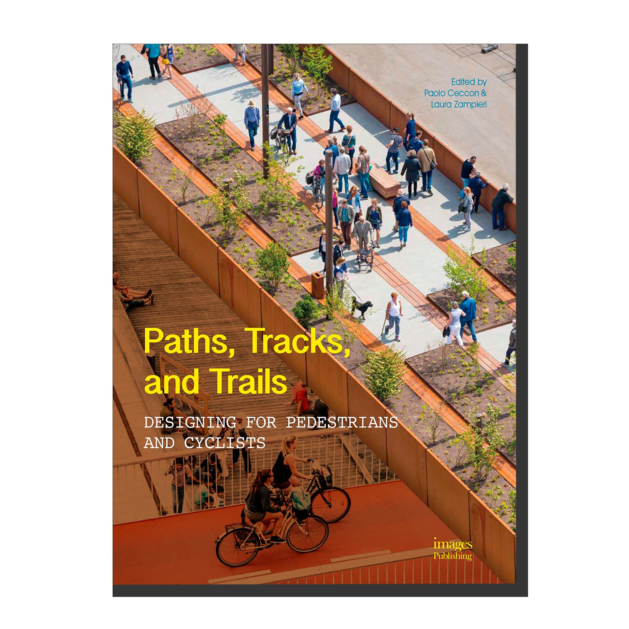 Paths,Tracks and Trails: Designing for Pedestrians and Cyclists