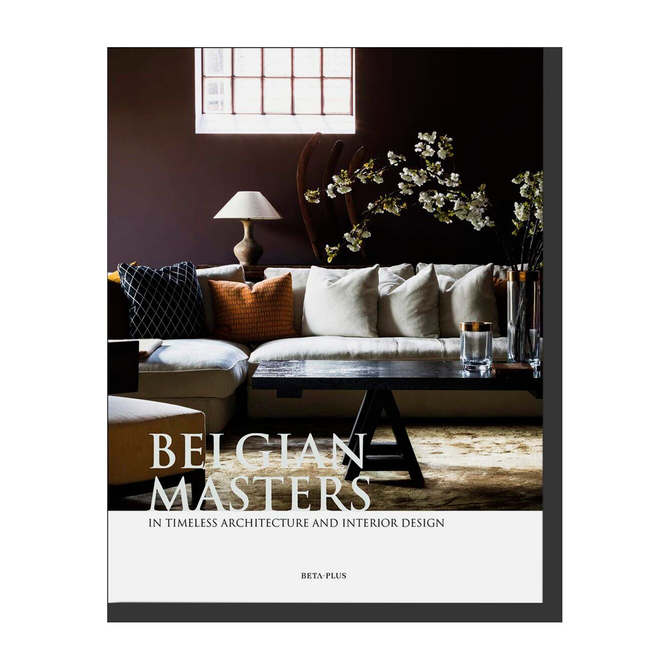 Belgian Masters: in Timeless Architecture and Interior Design