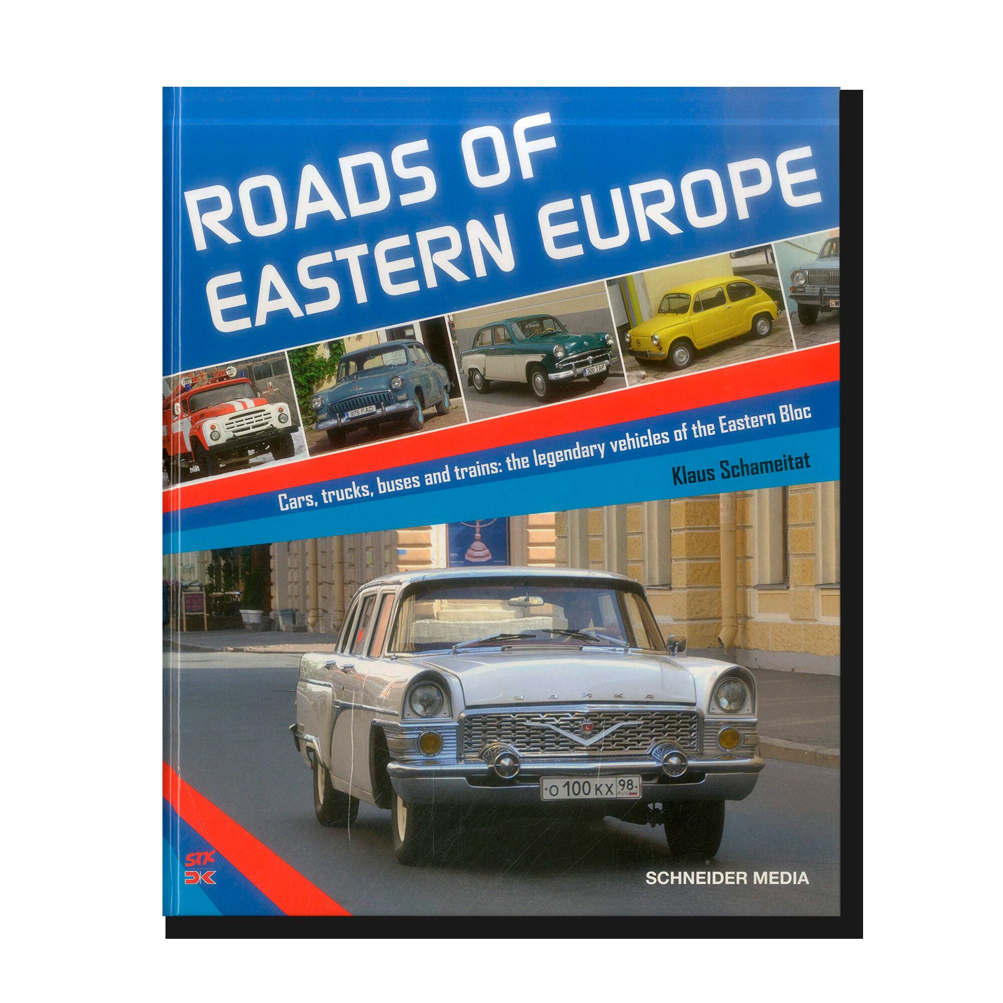 Roads of Eastern Europe: Cars, trucks, buses and trains: the legendary vehicles of the Eastern Bloc
