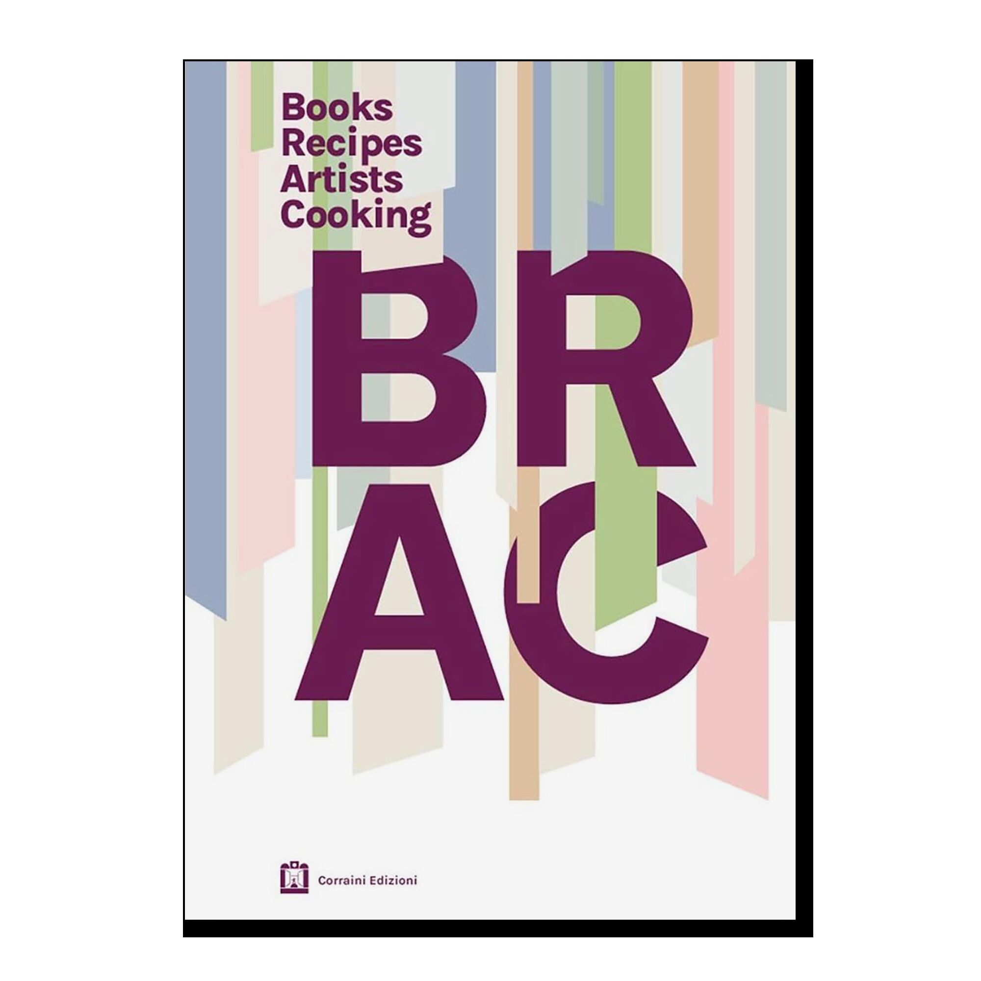 BRAC. Books Recipes Artists Cooking