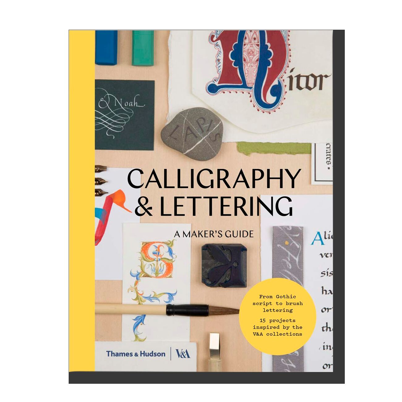 Calligraphy & Lettering: A Maker's Guide