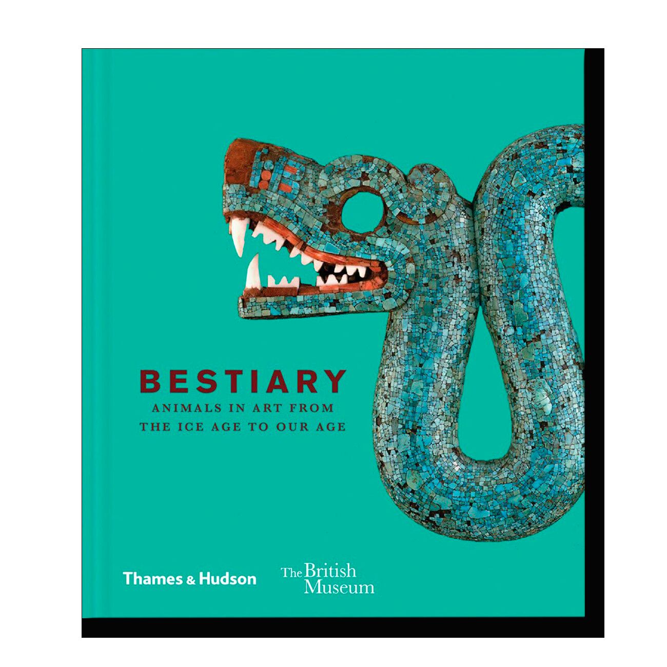 Bestiary: Animals in Art from the Ice Age to Our Age