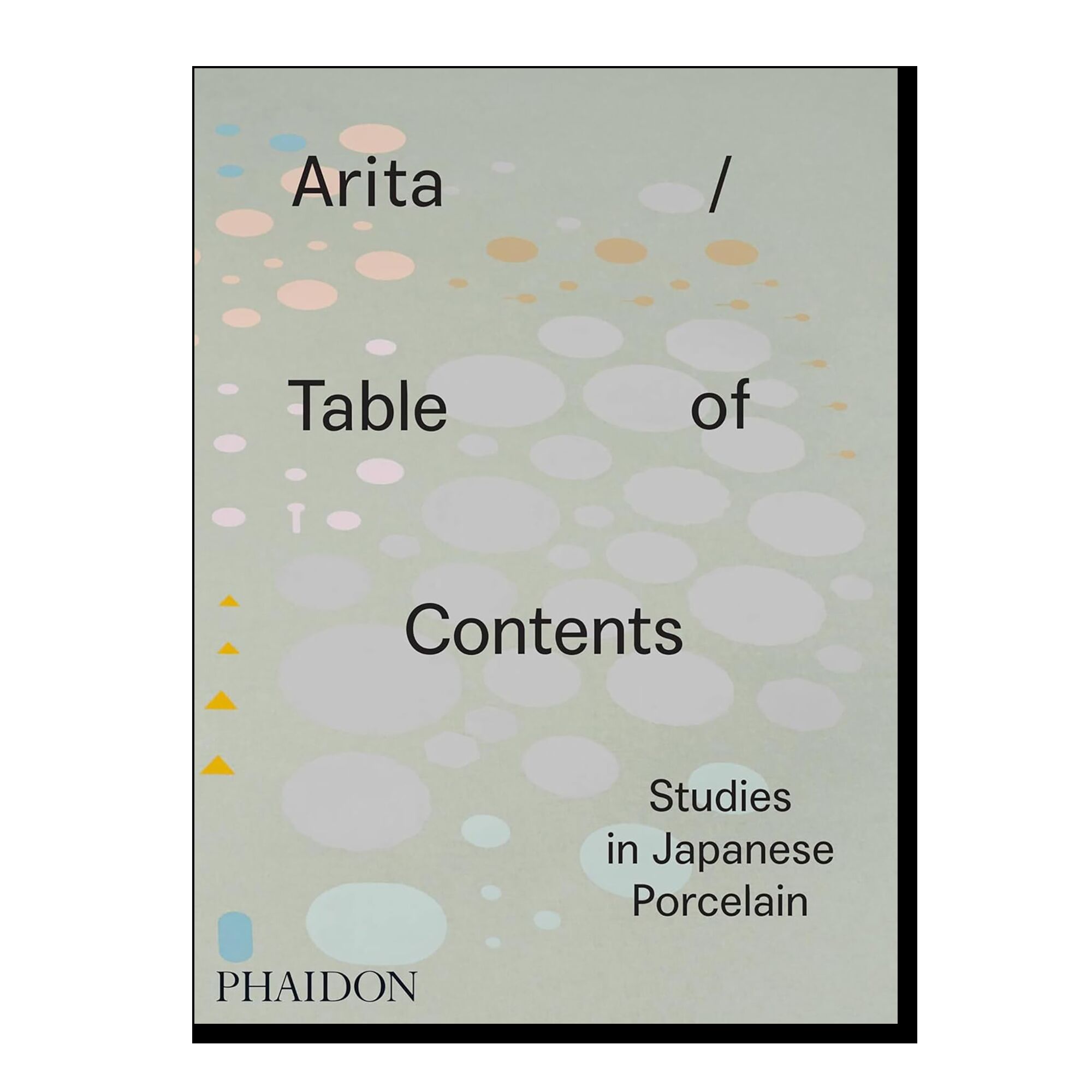 Arita. Table Of Contents. Studies in Japanese Porcelain