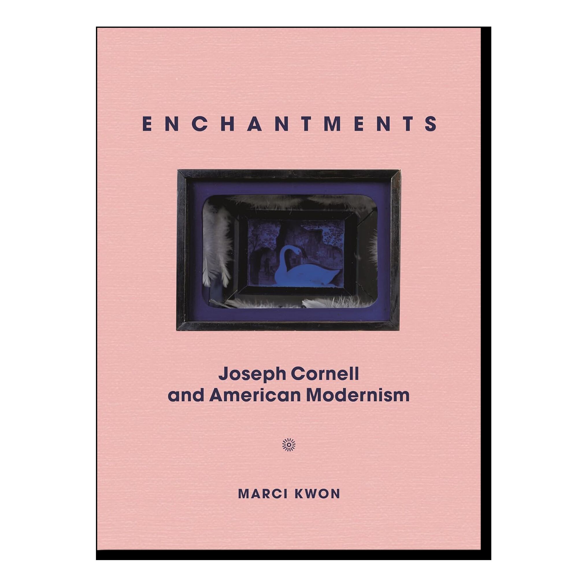 Enchantments: Joseph Cornell and American Modernism