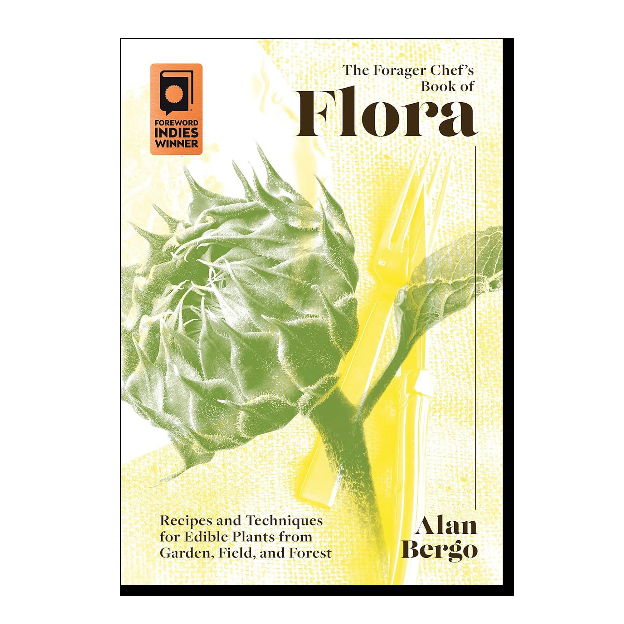 The Forager Chef's Book of Flora