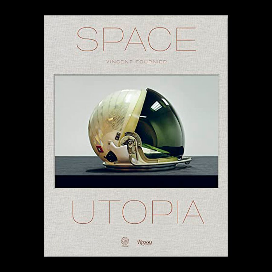 Space Utopia : A Journey Through The History Of Space Exploration From The Apollo And Sputnik Progra