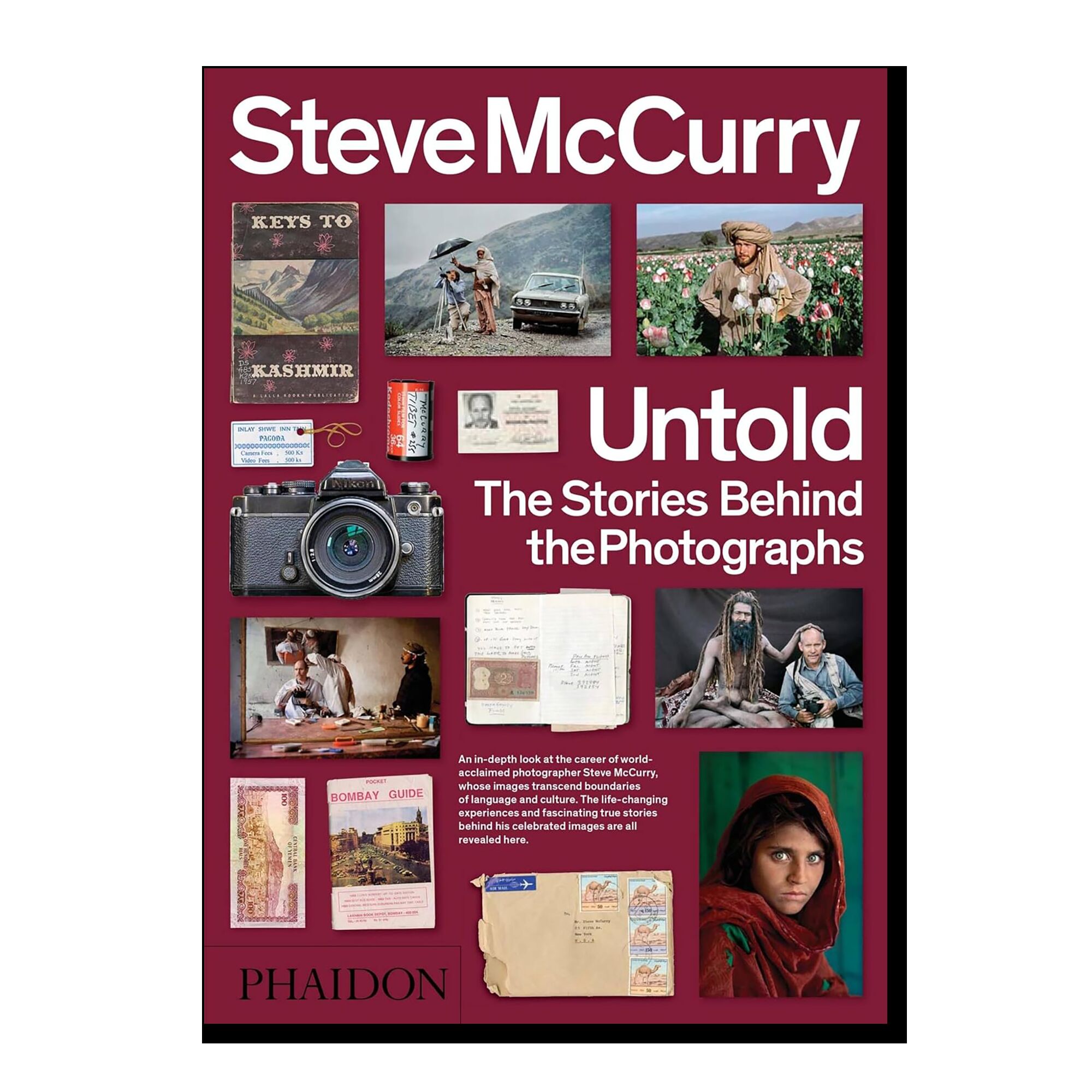 Steve McCurry Untold: The Stories Behind the Photographs