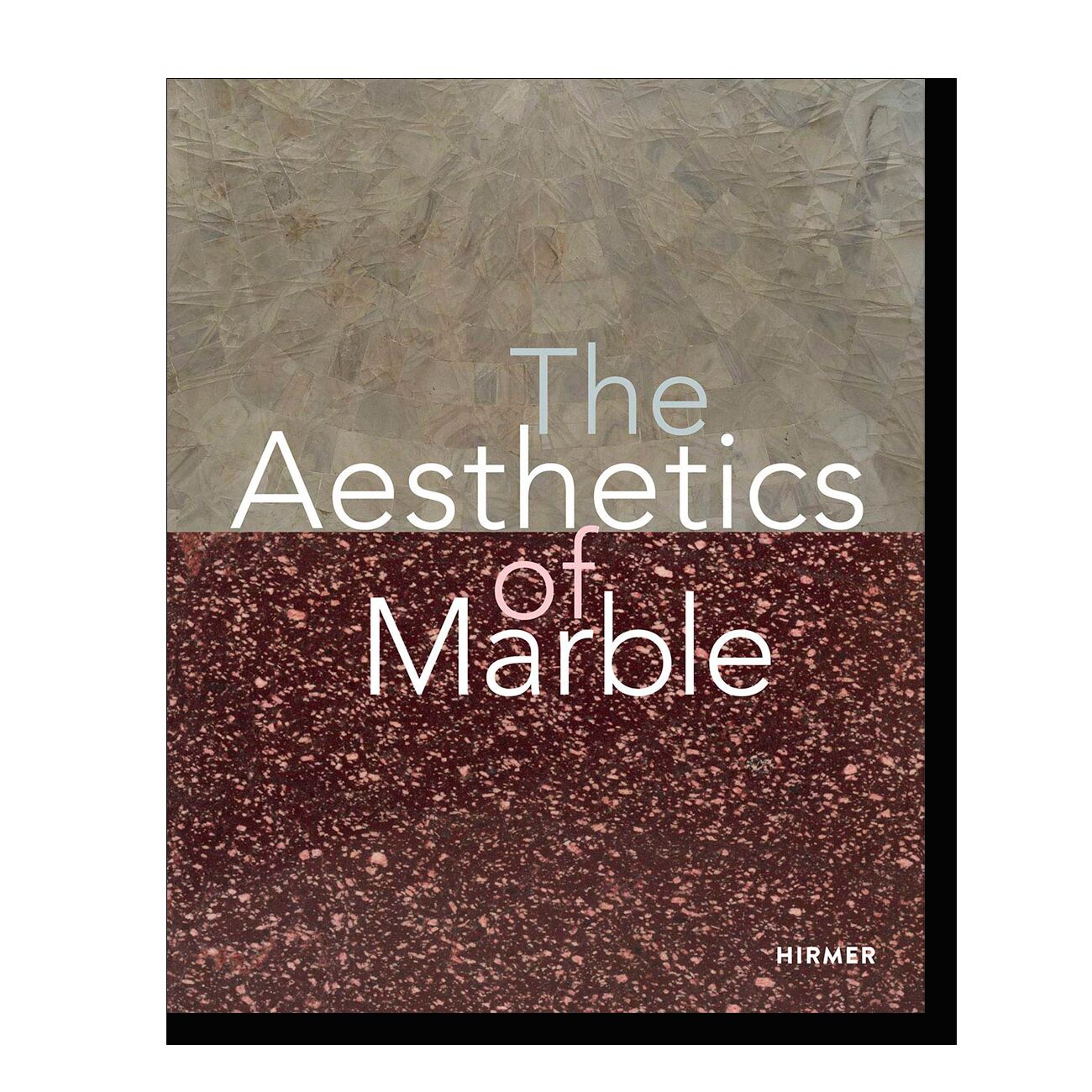 The Aesthetics of Marble: From Late Antiquity to the Present