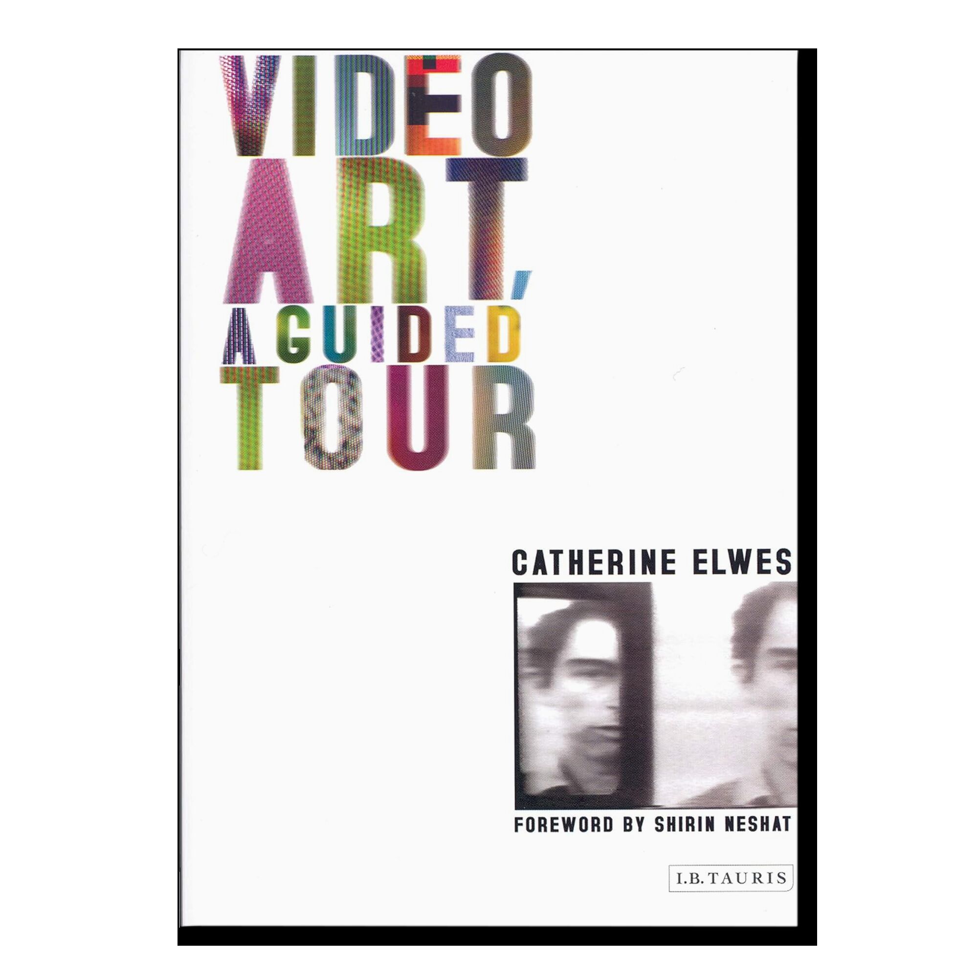 Video Art: A Guided Tour