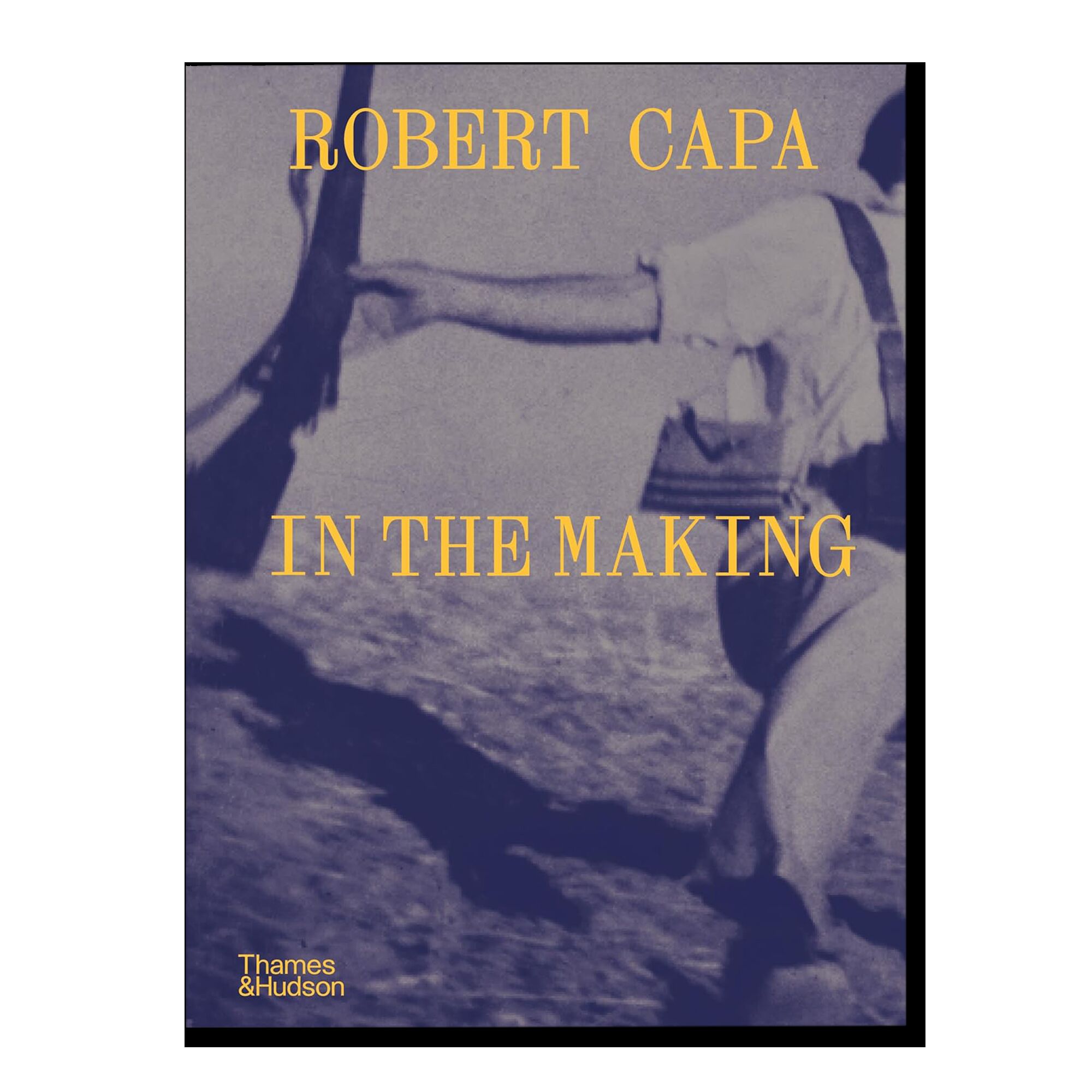 Robert Capa: In the Making