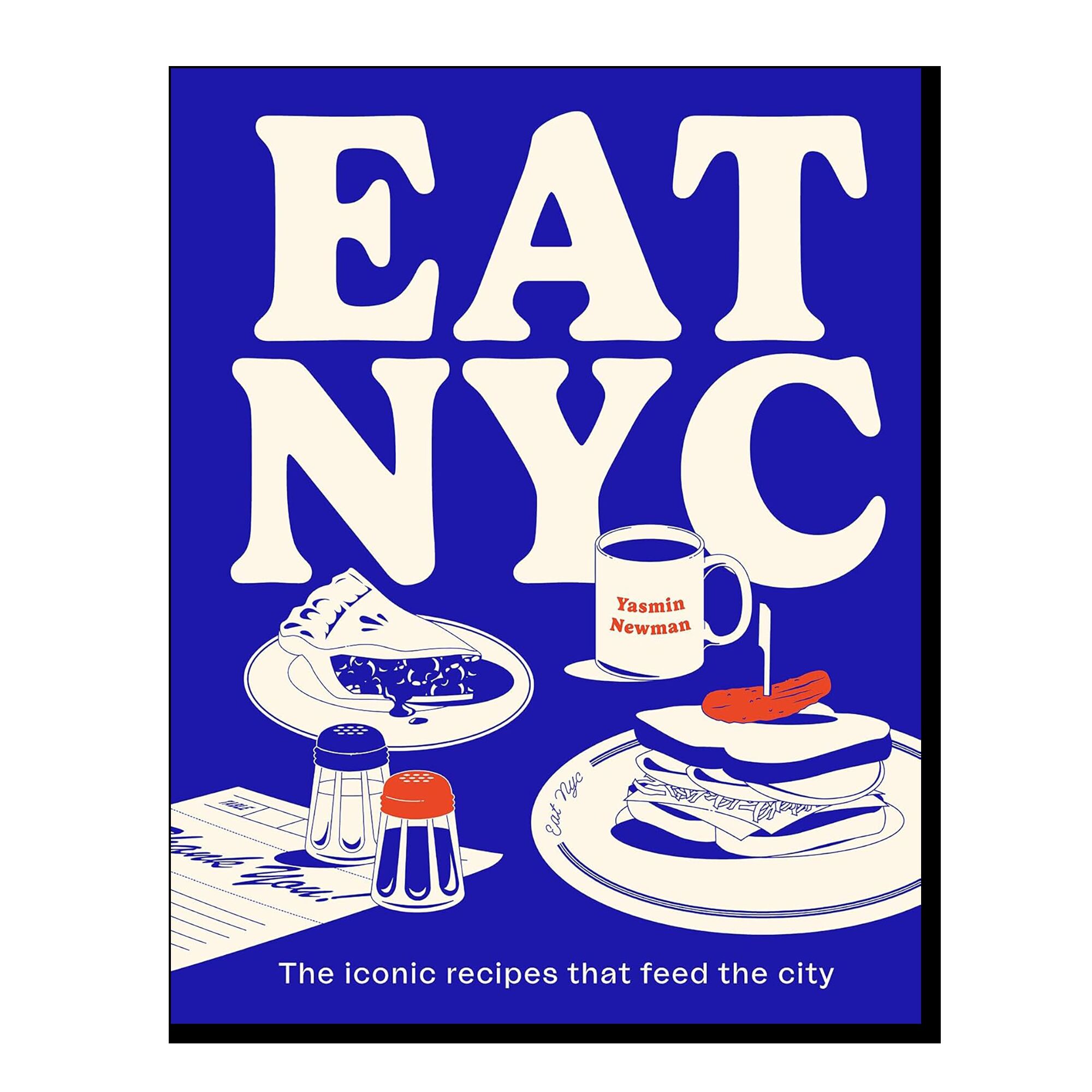 EAT NYC: The Iconic Recipes That Feed The City