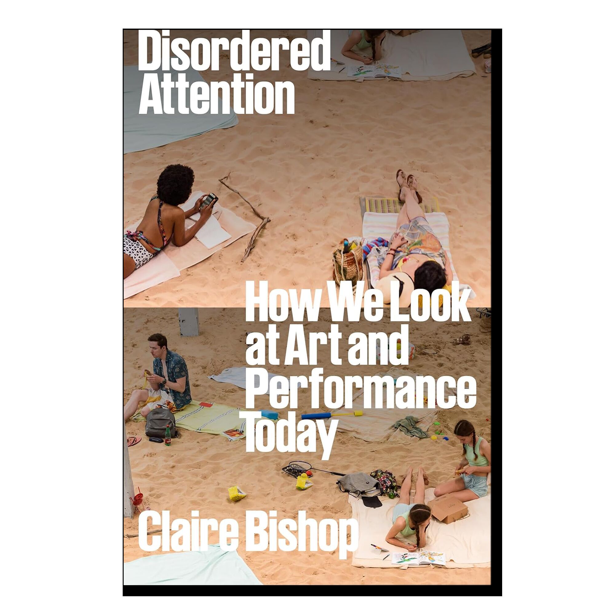 Disordered Attention: How We Look at Art and Performance Today