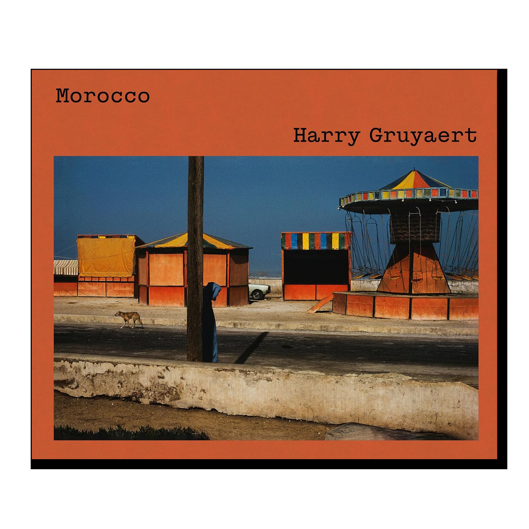 Harry Gruyaert: Morocco