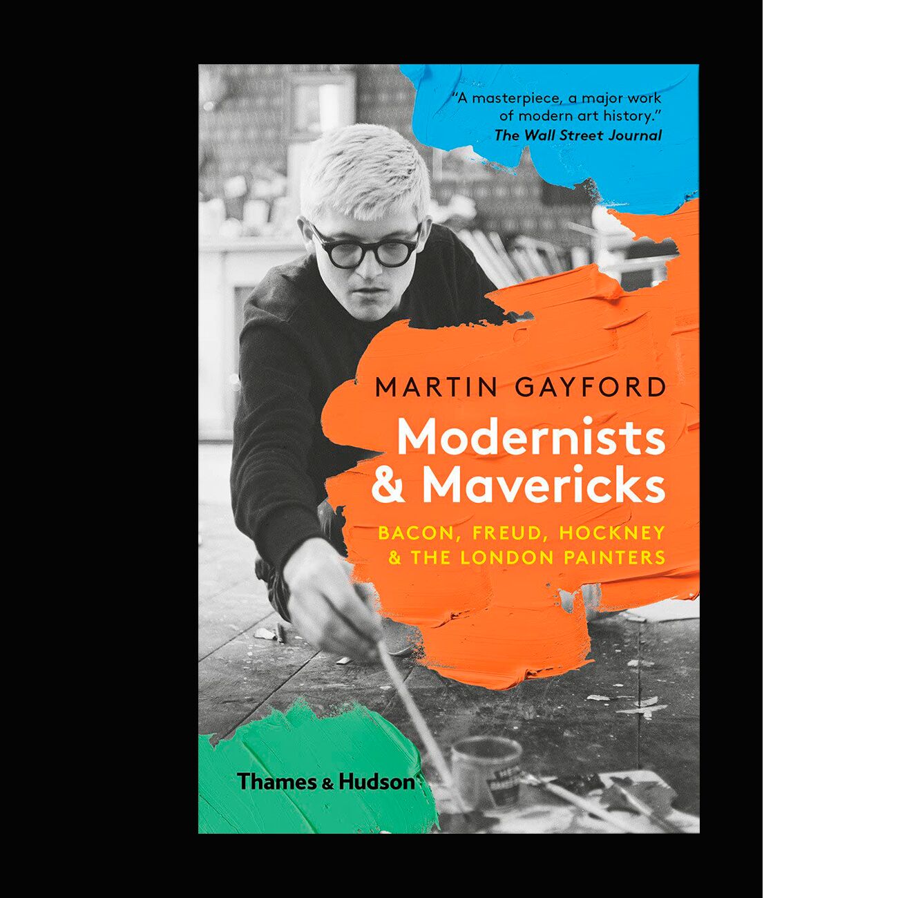Modernists and Mavericks: Bacon, Freud, Hockney and the London