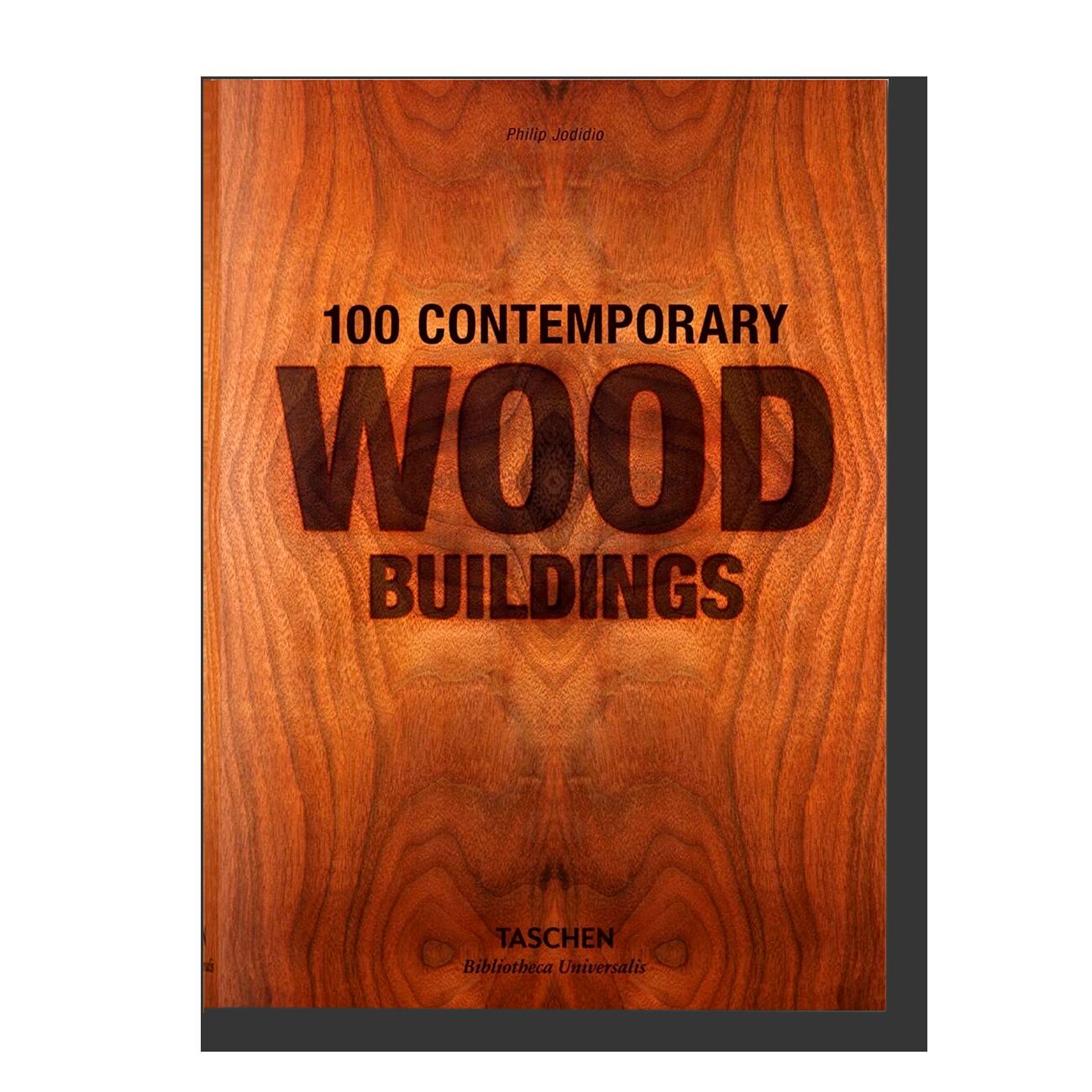 100 Contemporary Wood Buildings (Bibliotheca Universalis)