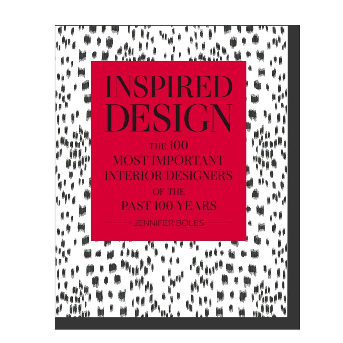 Inspired Design: The 100 Most Important Interior Designers of The Past 100 Years