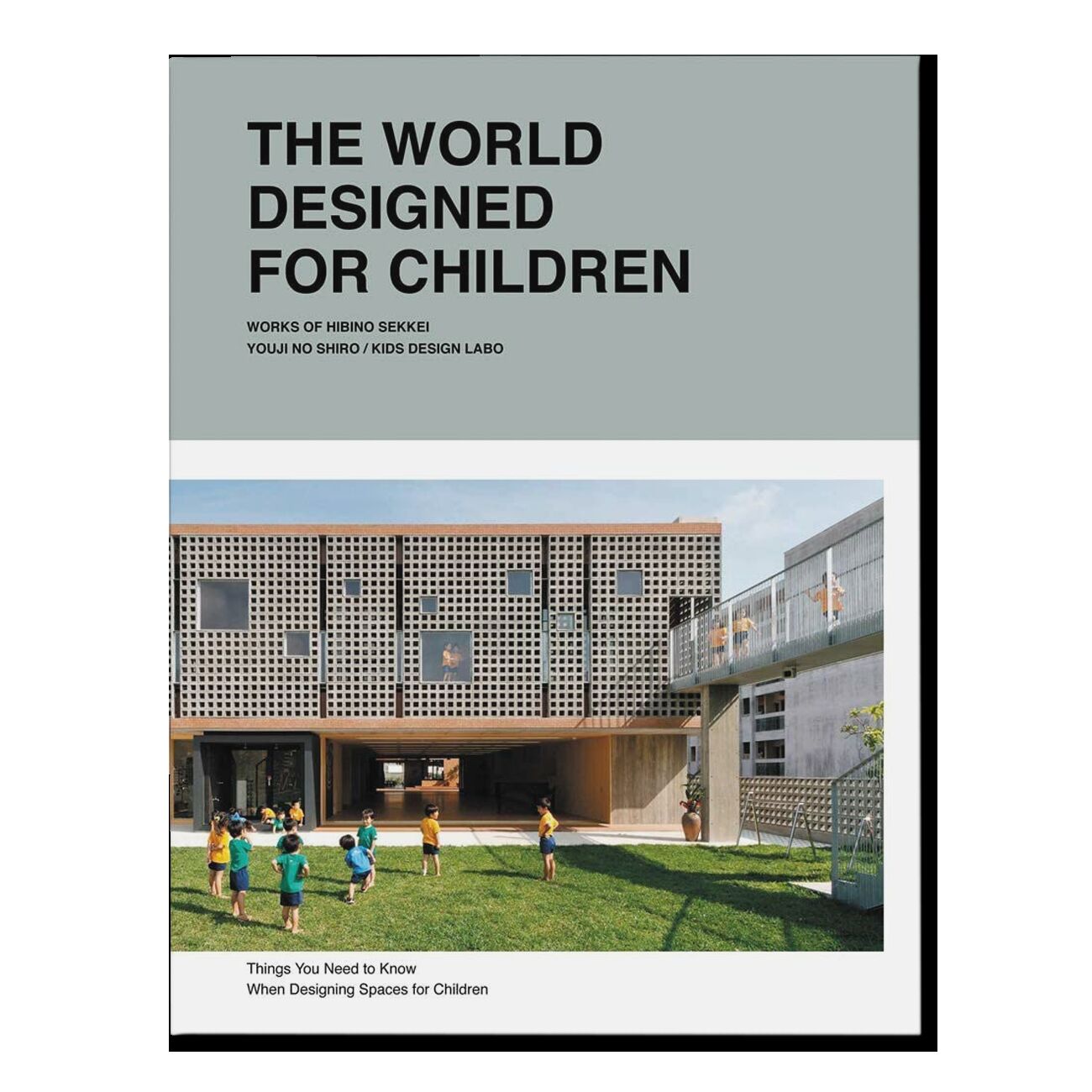 The World Designed for Children