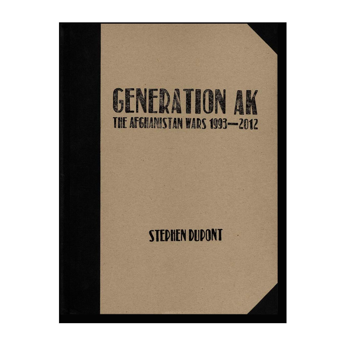Generation AK: The Afghanistan Wars 1993-2012