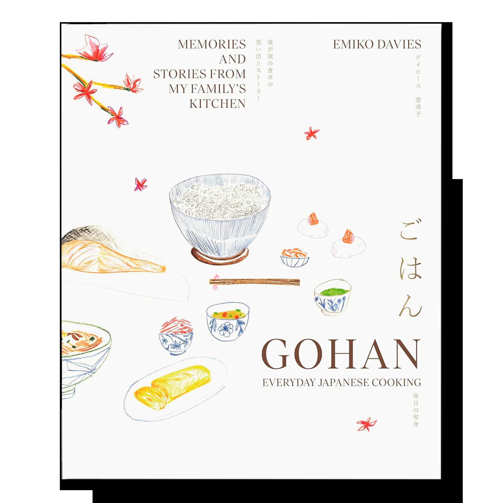 Gohan: Everyday Japanese Cooking: Memories and Stories from My Family's Kitchen