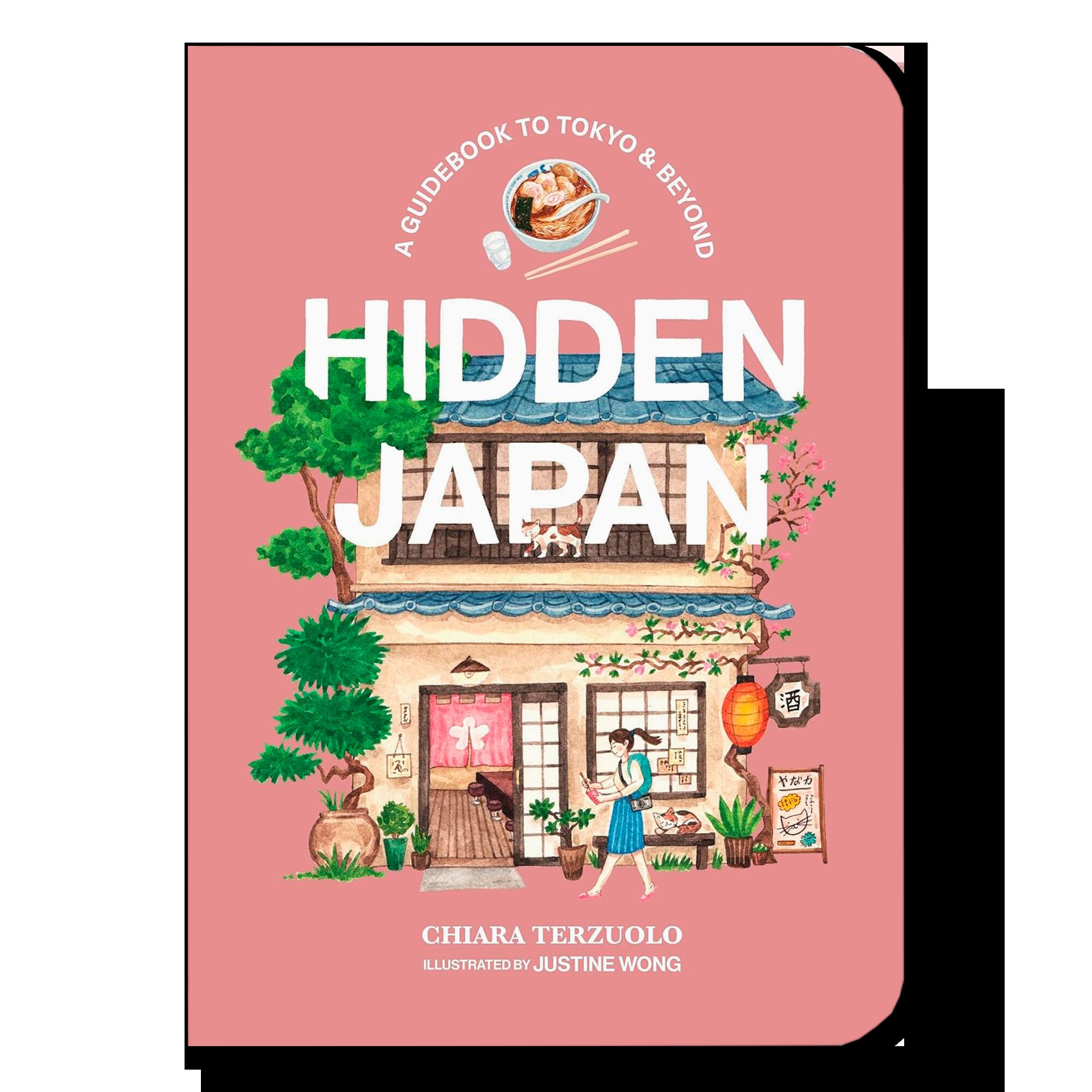 Hidden Japan: A Guidebook to Tokyo & Beyond