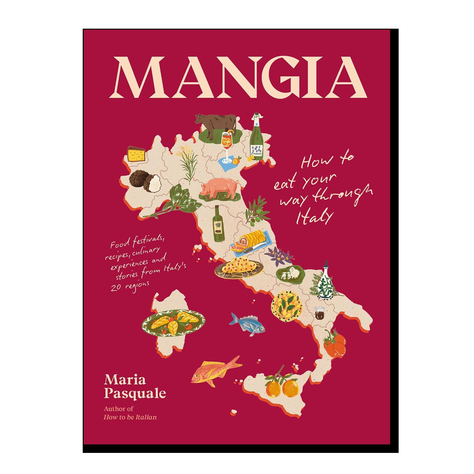 Mangia: How to eat your way through Italy