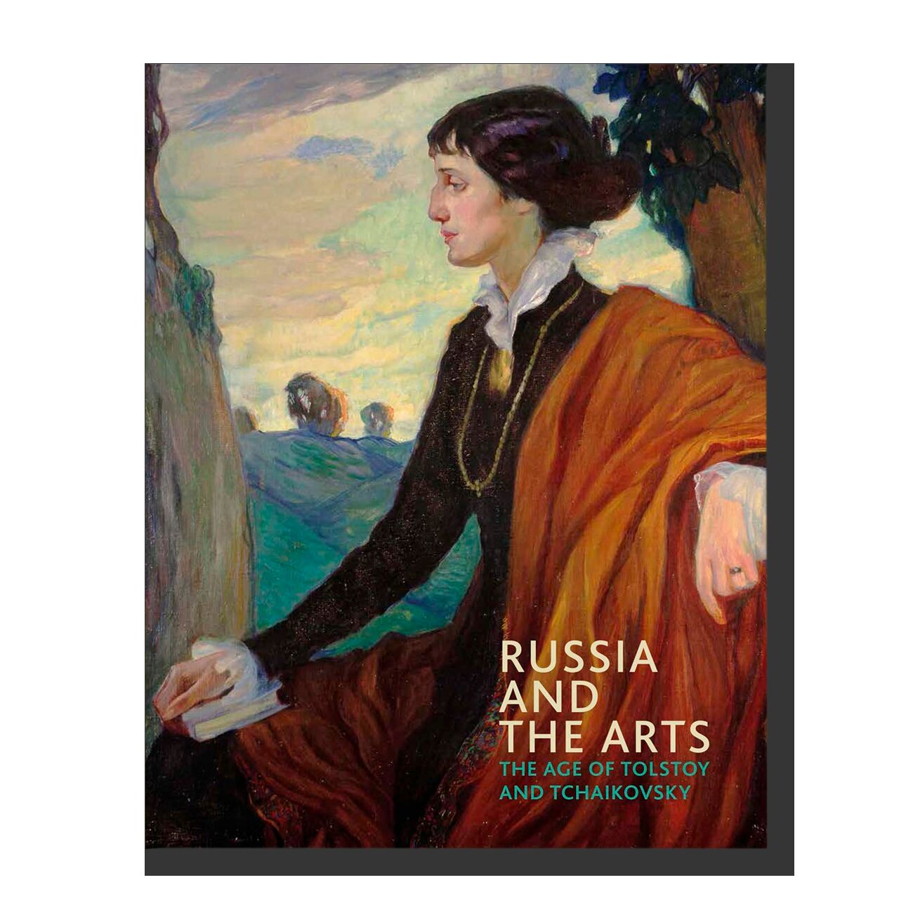 Russia and the Arts: The Age of Tolstoy and Tchaikovsky