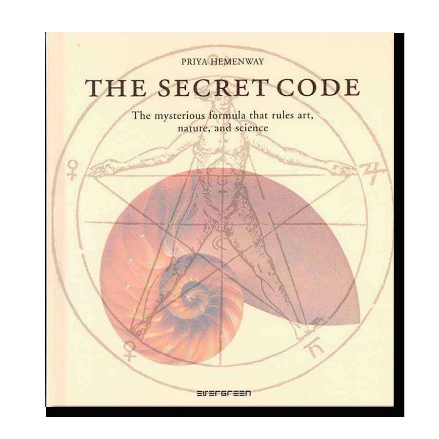 The Secret Code: The Mysterious Formula That Rules Art, Nature, and Science