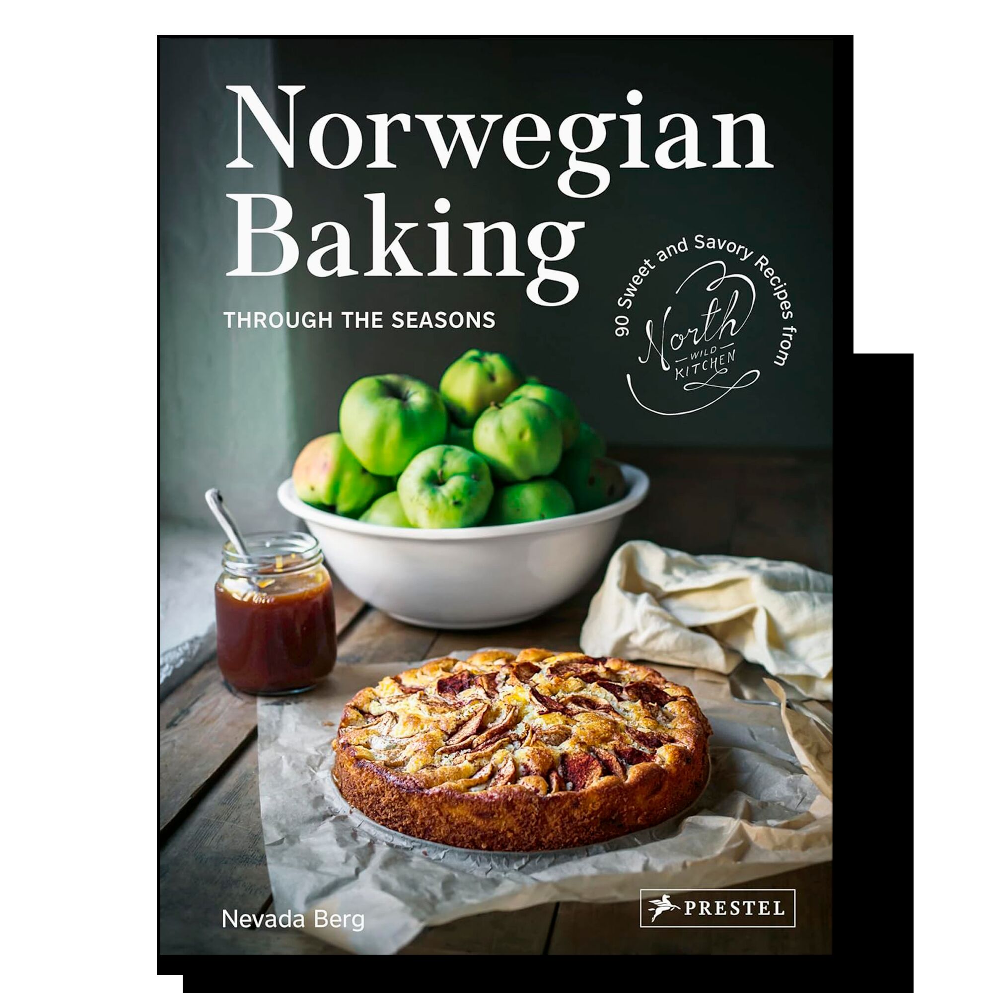 Norwegian Baking through the Seasons: 90 Sweet and Savoury Recipes from North Wild Kitchen