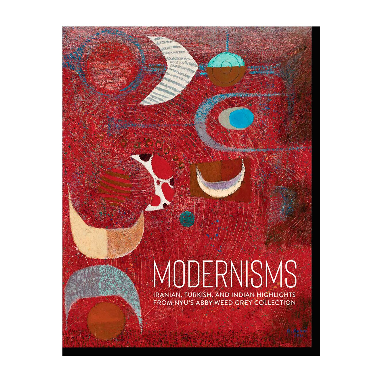 Modernisms: Iranian, Turkish, and Indian Highlights from NYU’s Abby Weed Grey Collection