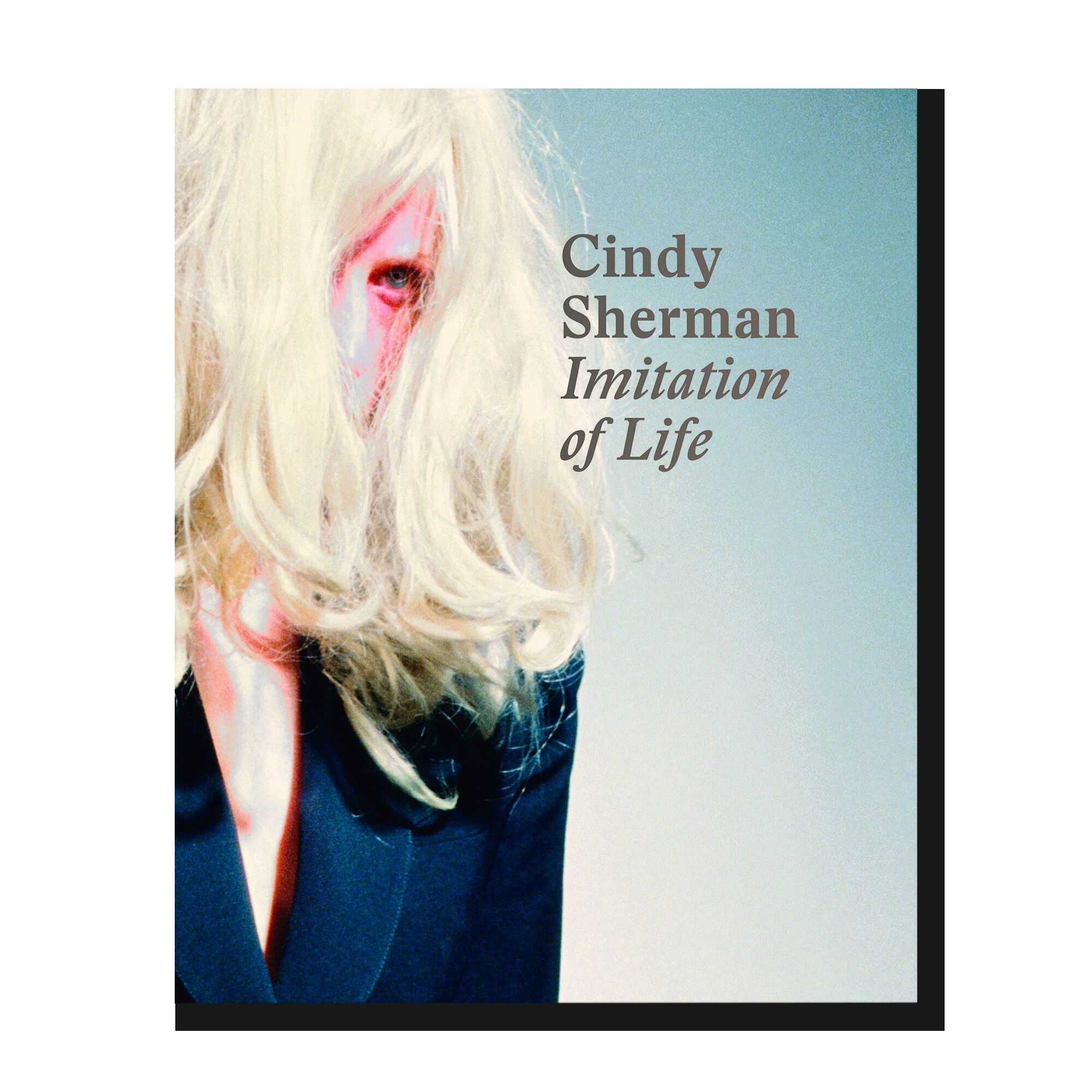 Cindy Sherman: Imitation Of Life