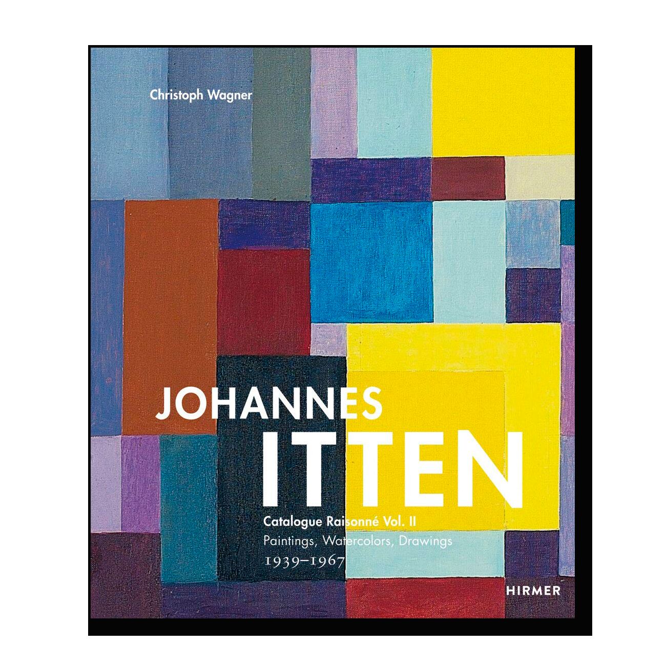 Johannes Itten: Catalogue Raisonne Vol. II
