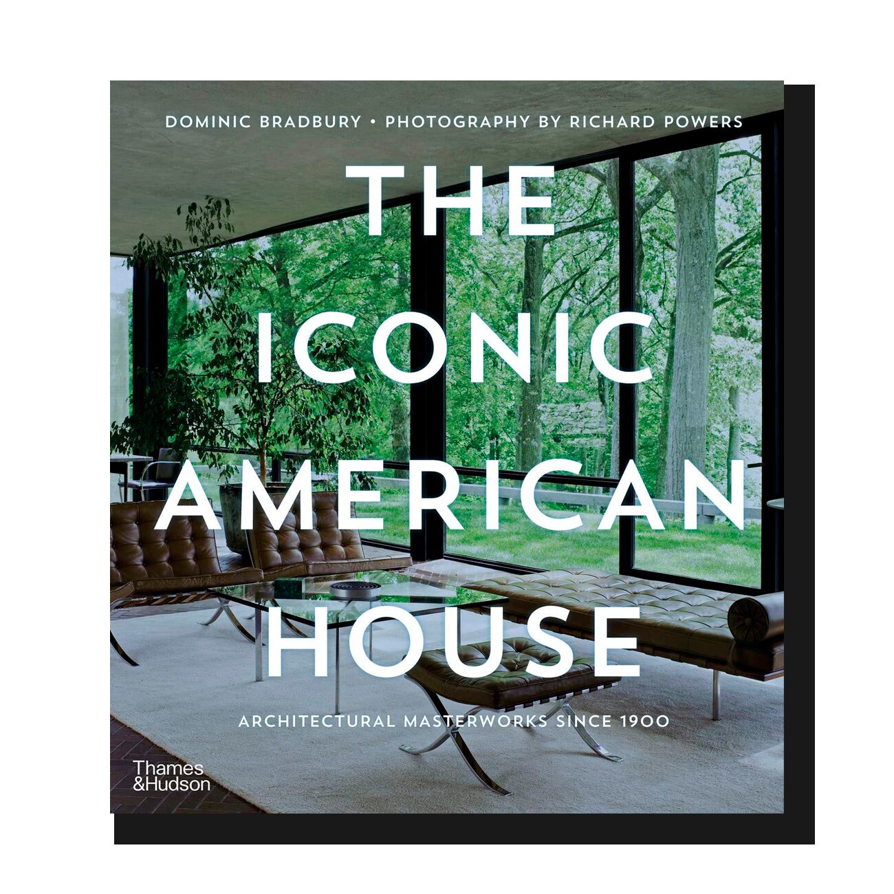 The Iconic American House: Architectural Masterworks since 1900