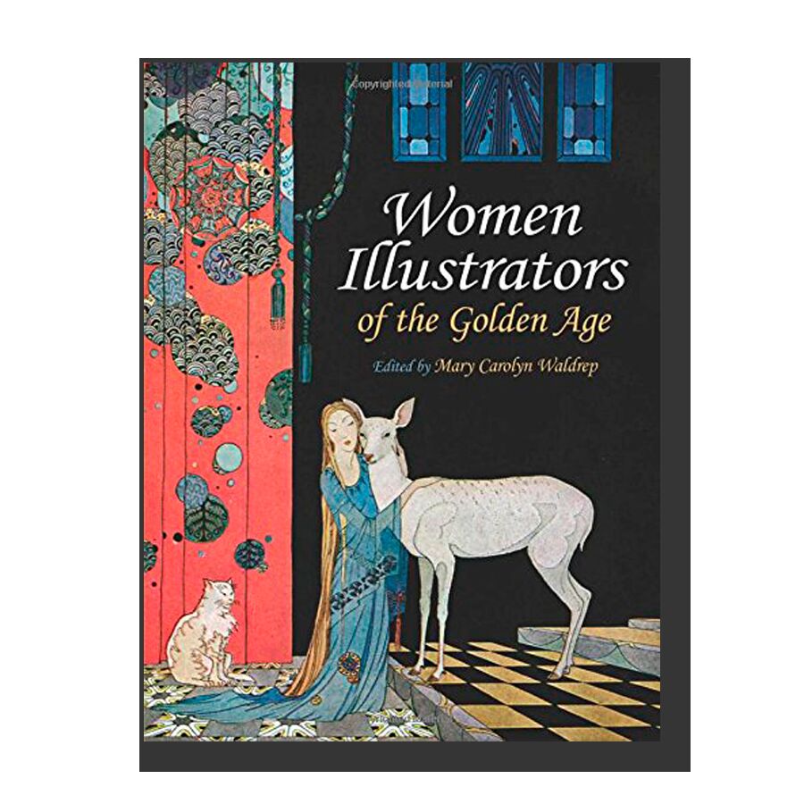By a Woman's Hand: Illustrators of the Golden Age