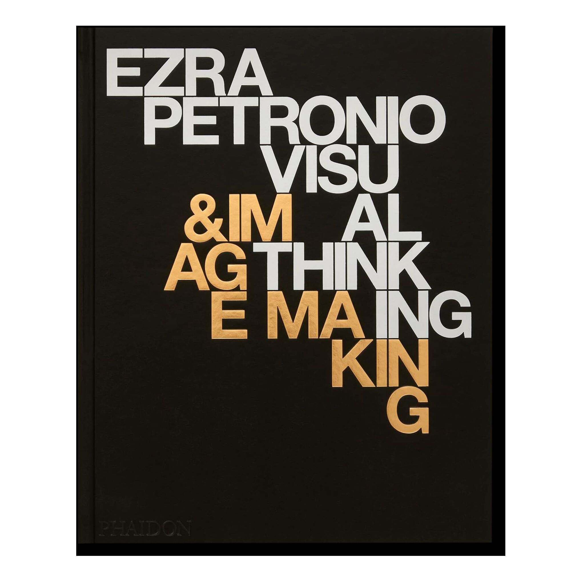 Ezra Petronio: Visual Thinking & Image Making
