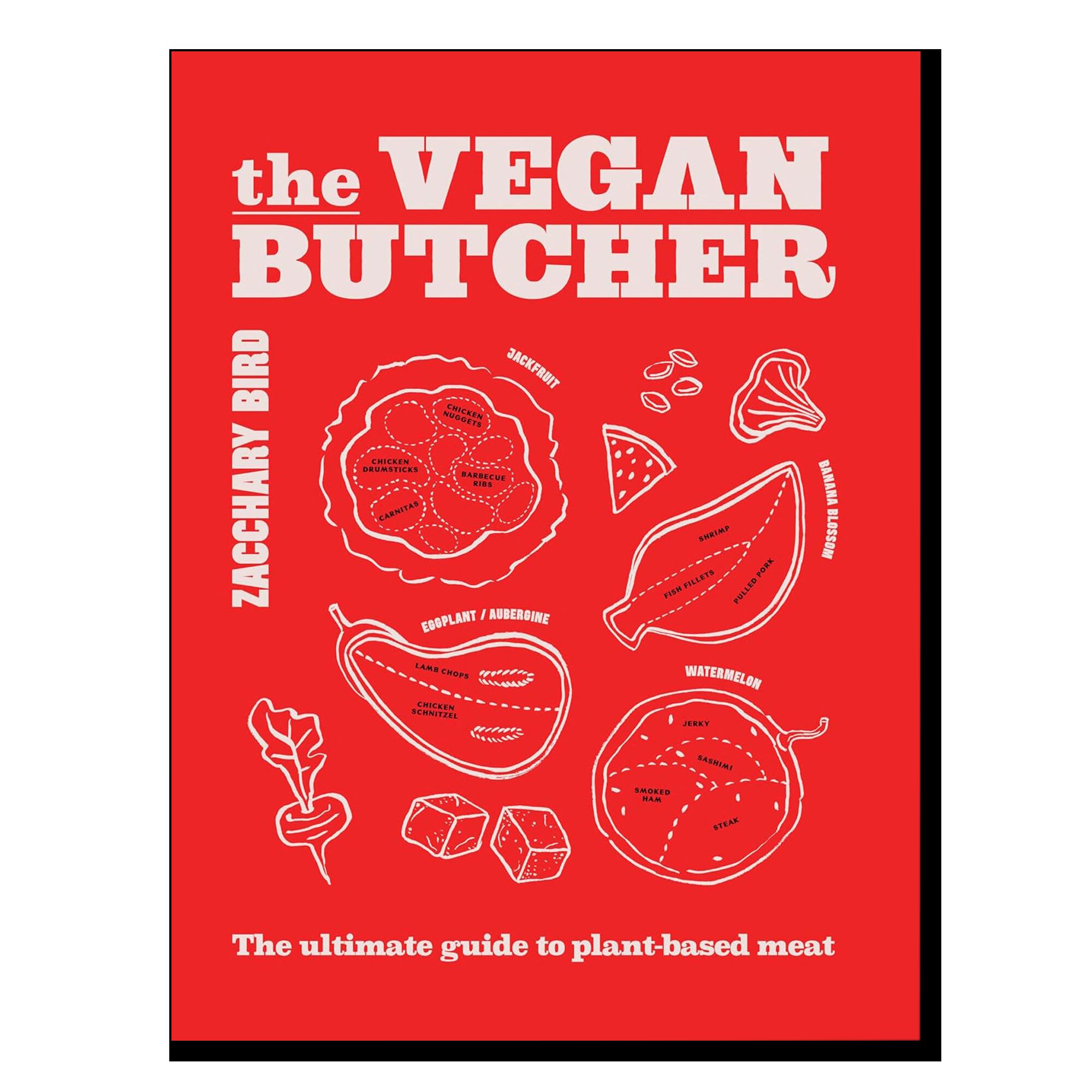 The Vegan Butcher: The ultimate guide to plant-based meat