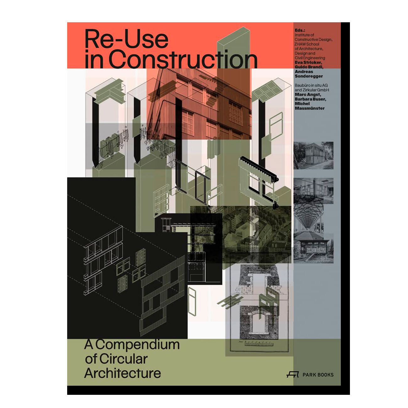 Re-Use in Construction: A Compendium of Circular Architecture