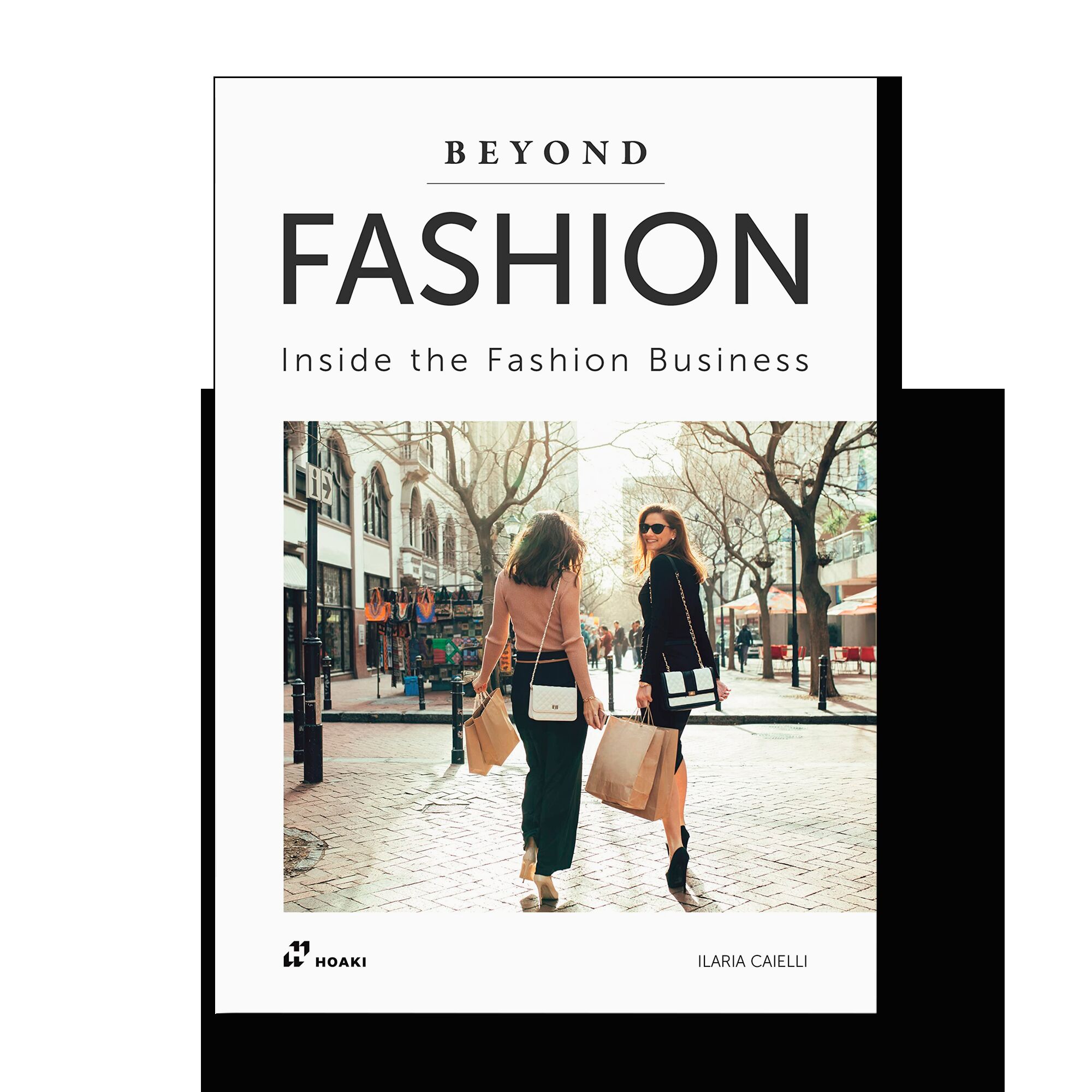 Beyond Fashion: Inside the Fashion Business