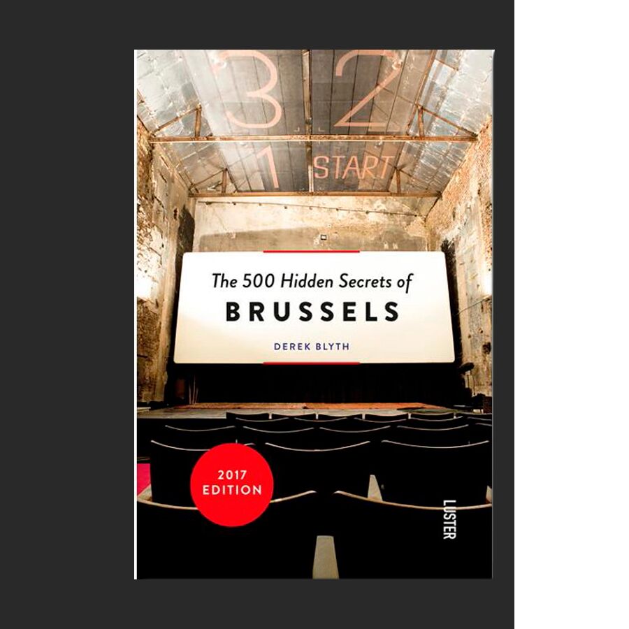 The 500 Hidden Secrets of Brussels