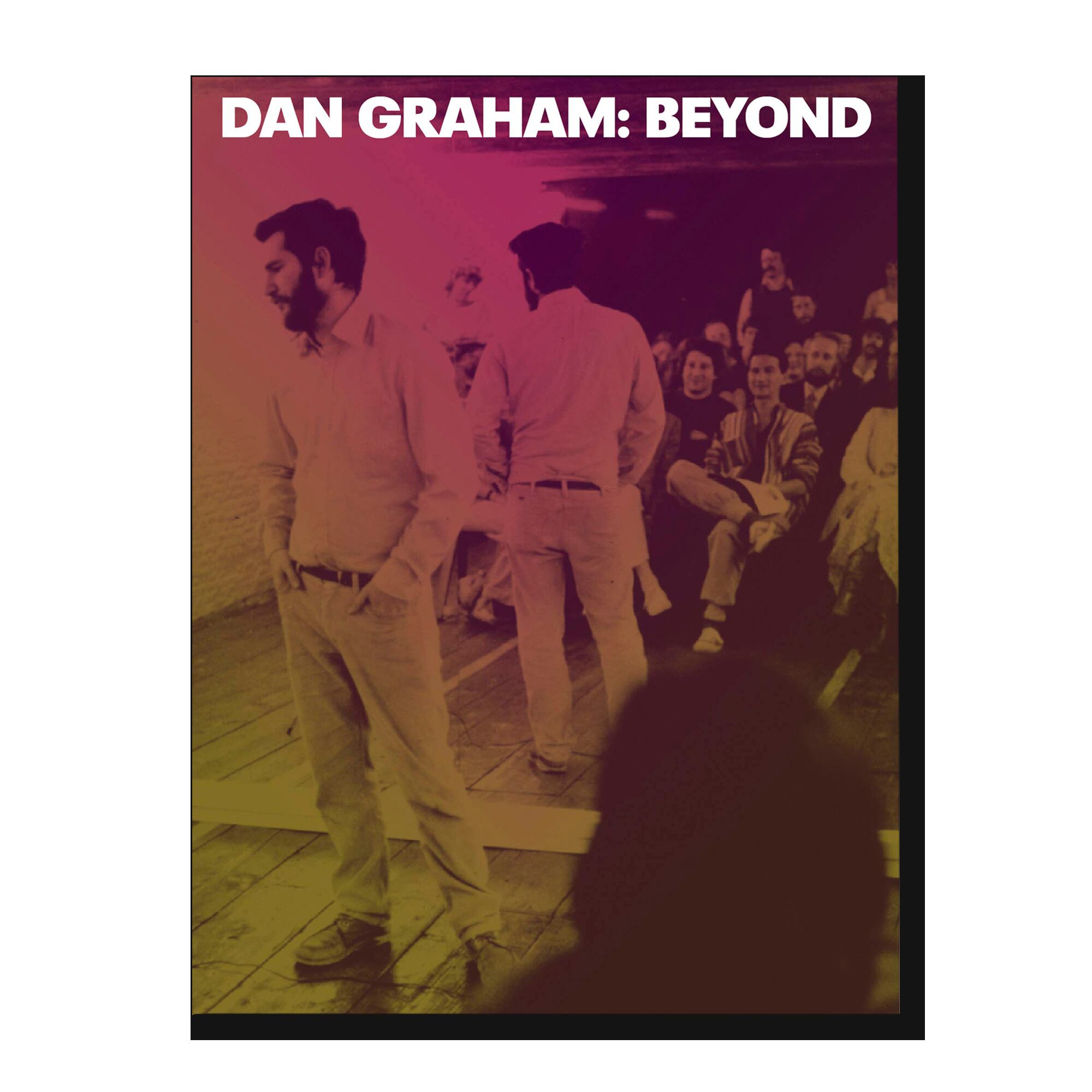 Dan Graham: Beyond
